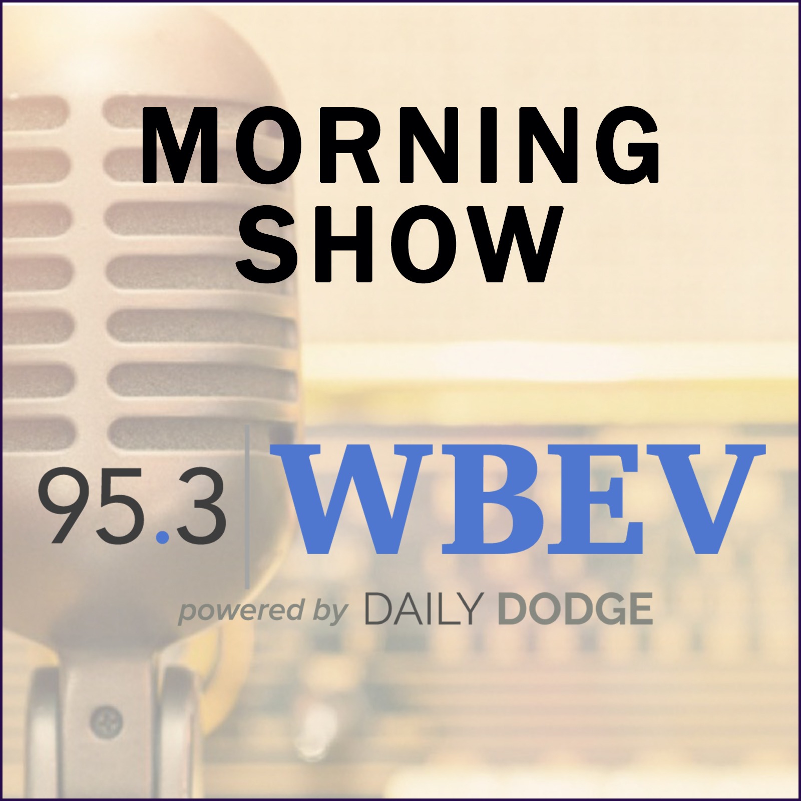 WBEV Morning Show 4/18/24