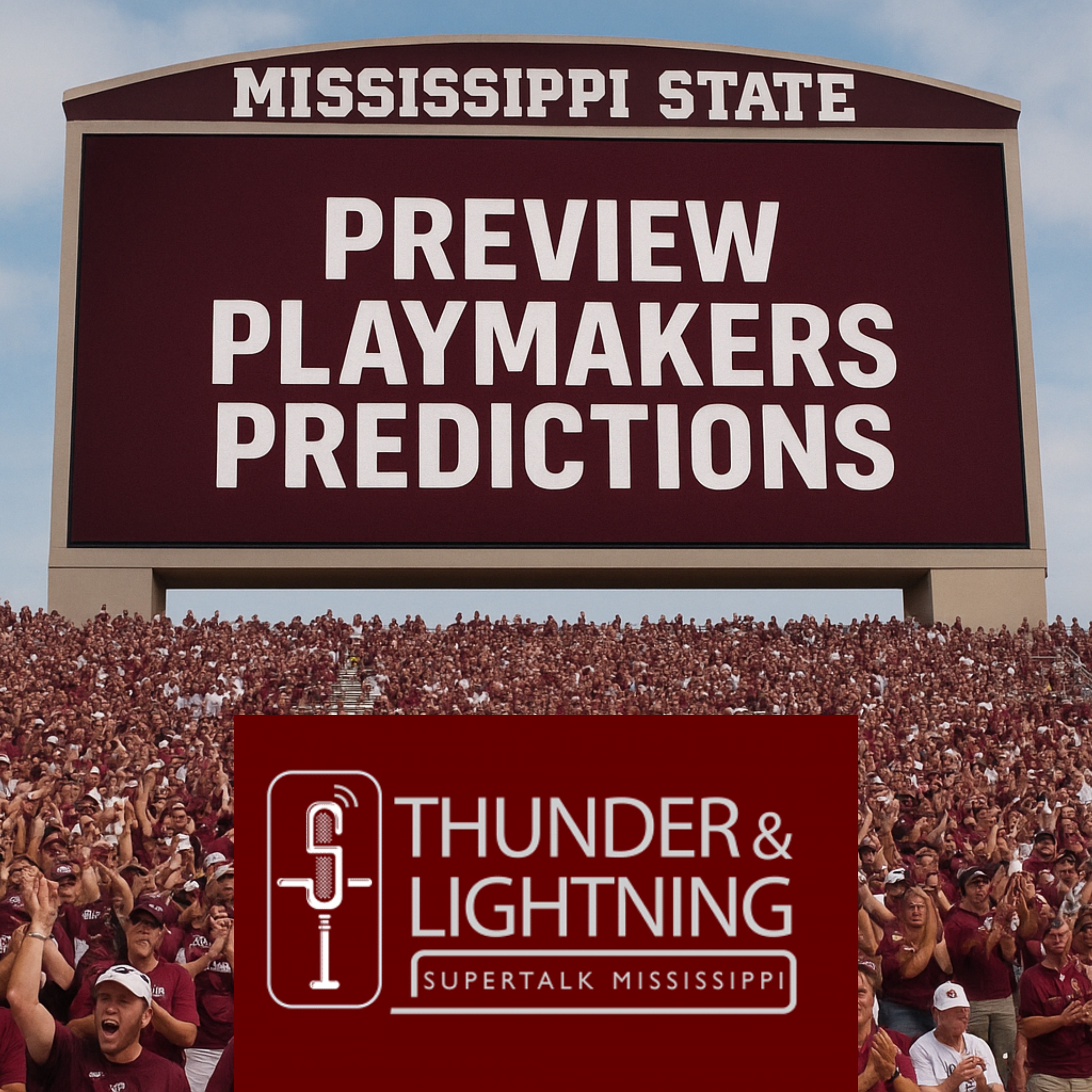 8-29-25: Preview, Playmakers, and Predictions for Mississippi State-Southern Mississippi