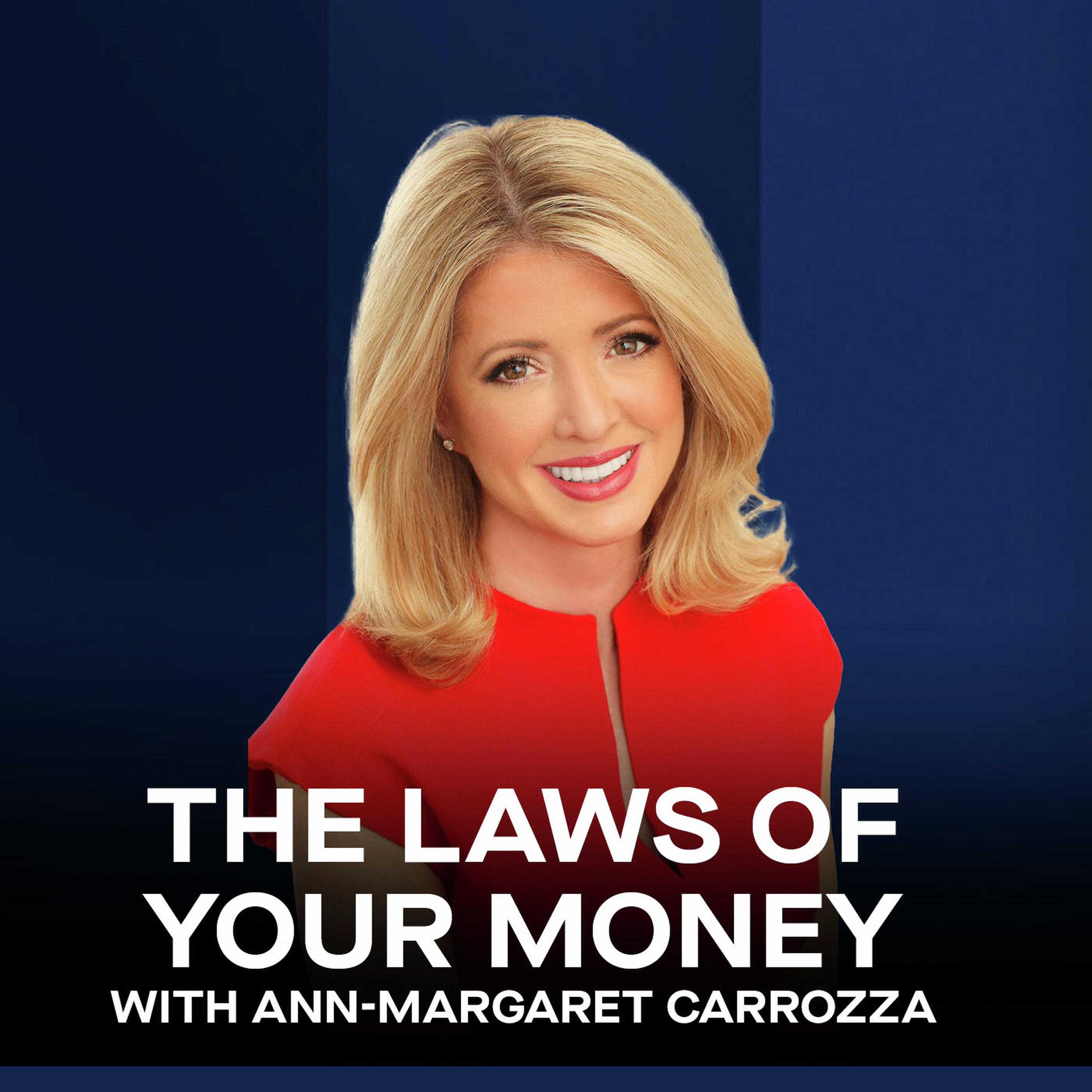 The Laws of Your Money - with Ann-Margaret Carrozza