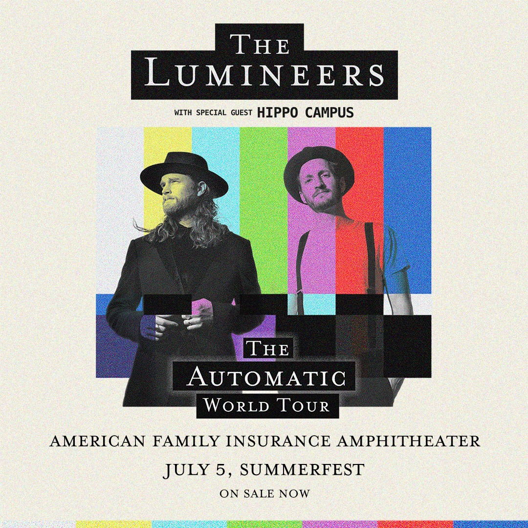 Mary won tickets to The Lumineers at Summerfest!