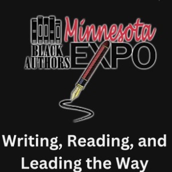 We better see you at the Minnesota Black Authors Expo next Saturday! episode artwork