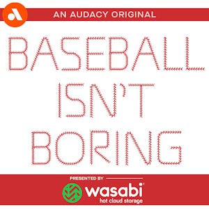 Craig Breslow Explains Talking Trade Rumors With Players | 'Baseball Isn't Boring' episode artwork