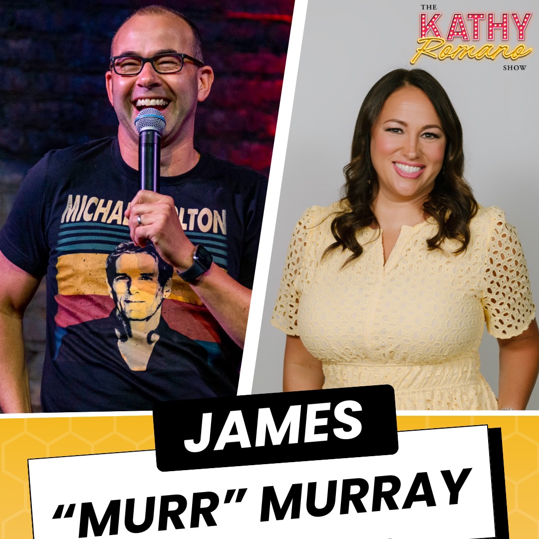 James "Murr" Murray joins The Kathy Romano Show episode artwork