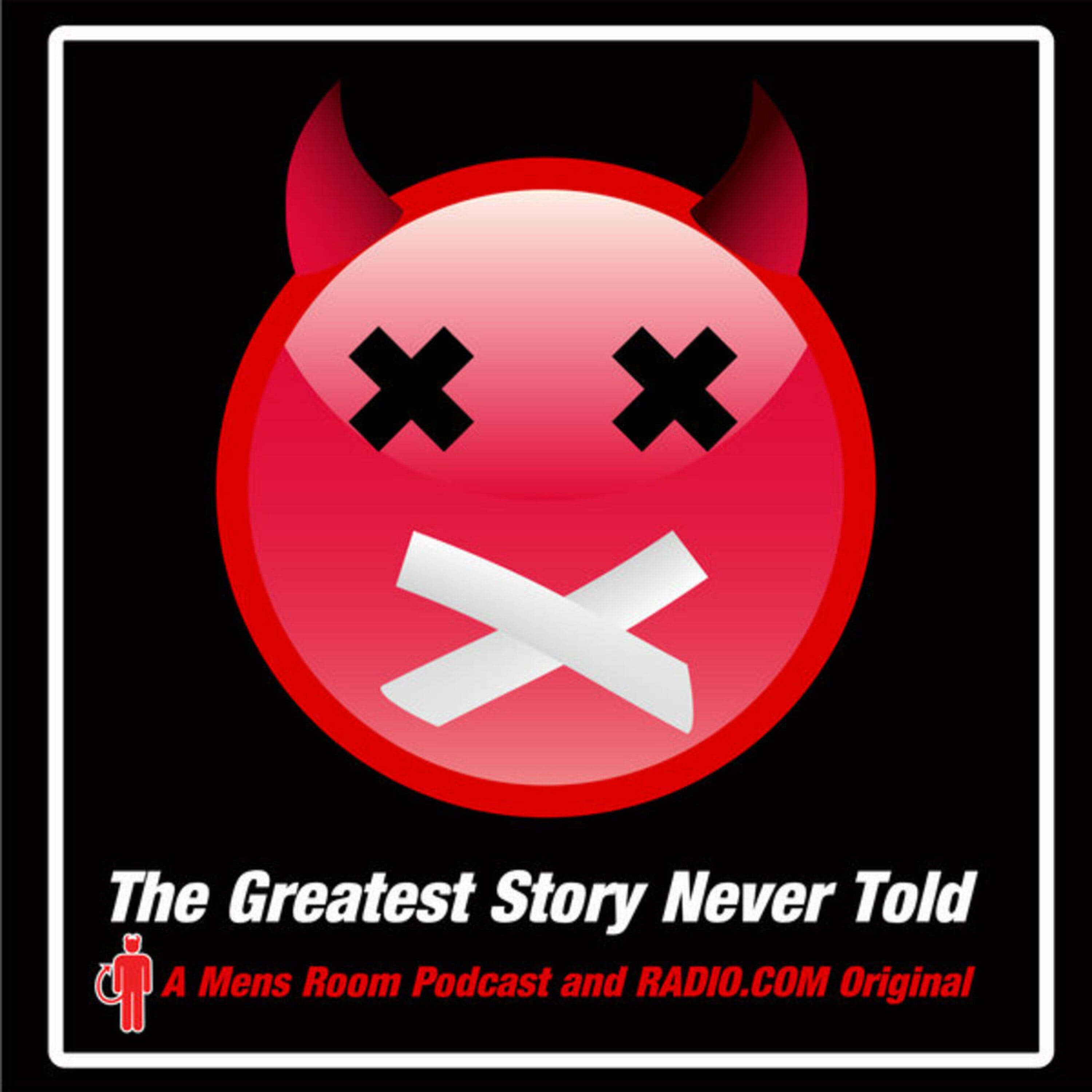 Greatest Story Never Told