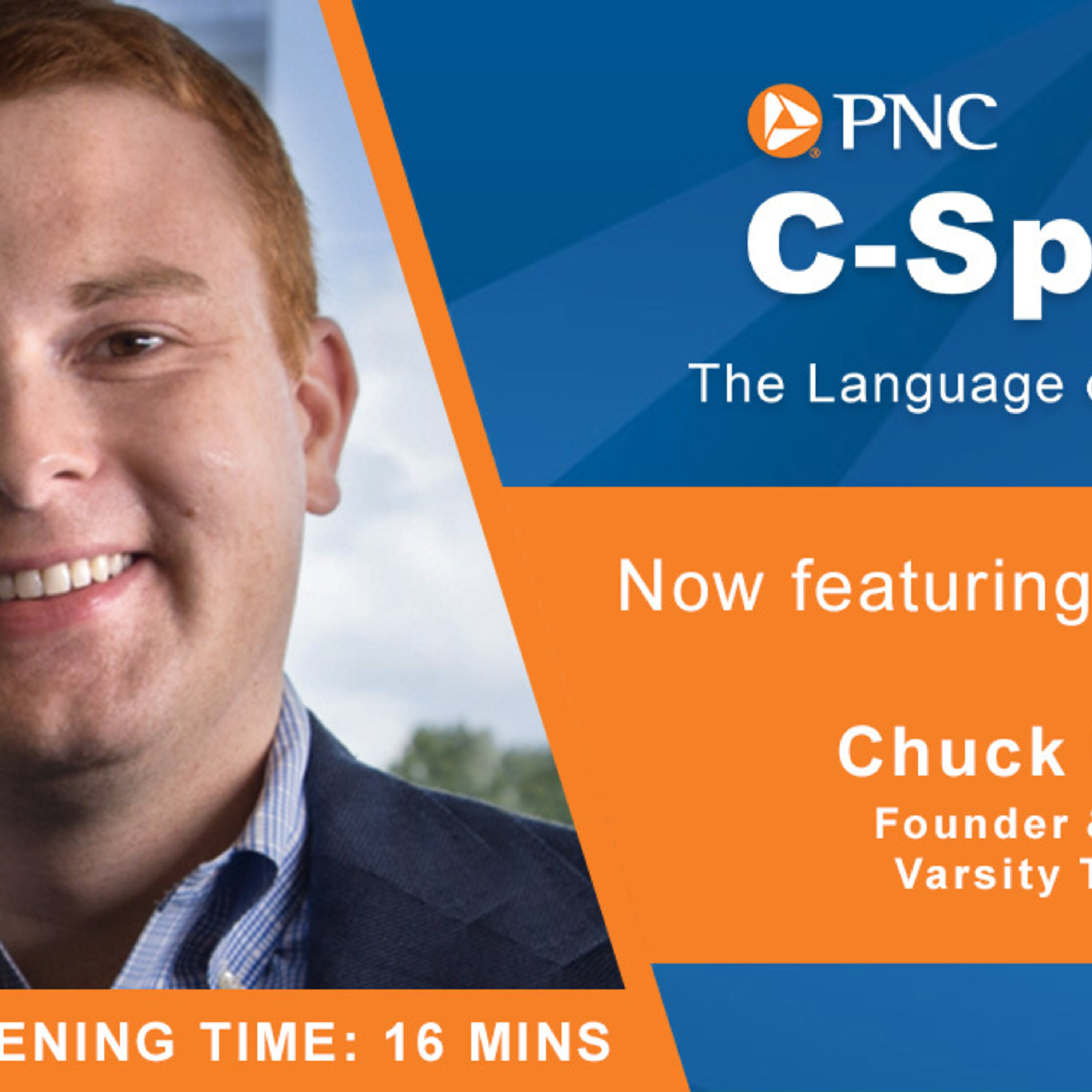 PNC C-Speak: The Language of Executives: Chuck Cohn of Varsity Tutors episode artwork