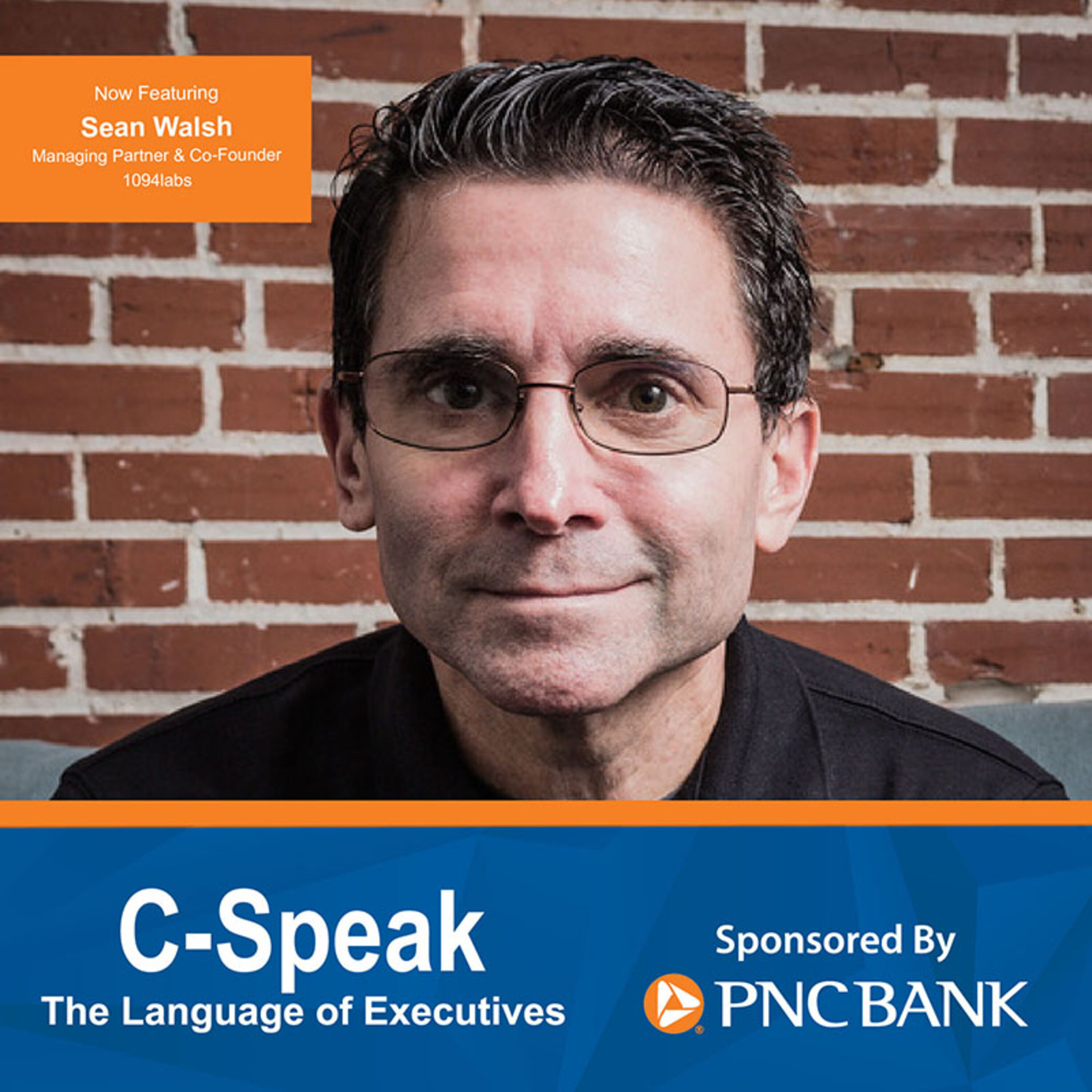 C-SPEAK Podcast: Sean Walsh, co-founder and managing partner of 1904labs episode artwork
