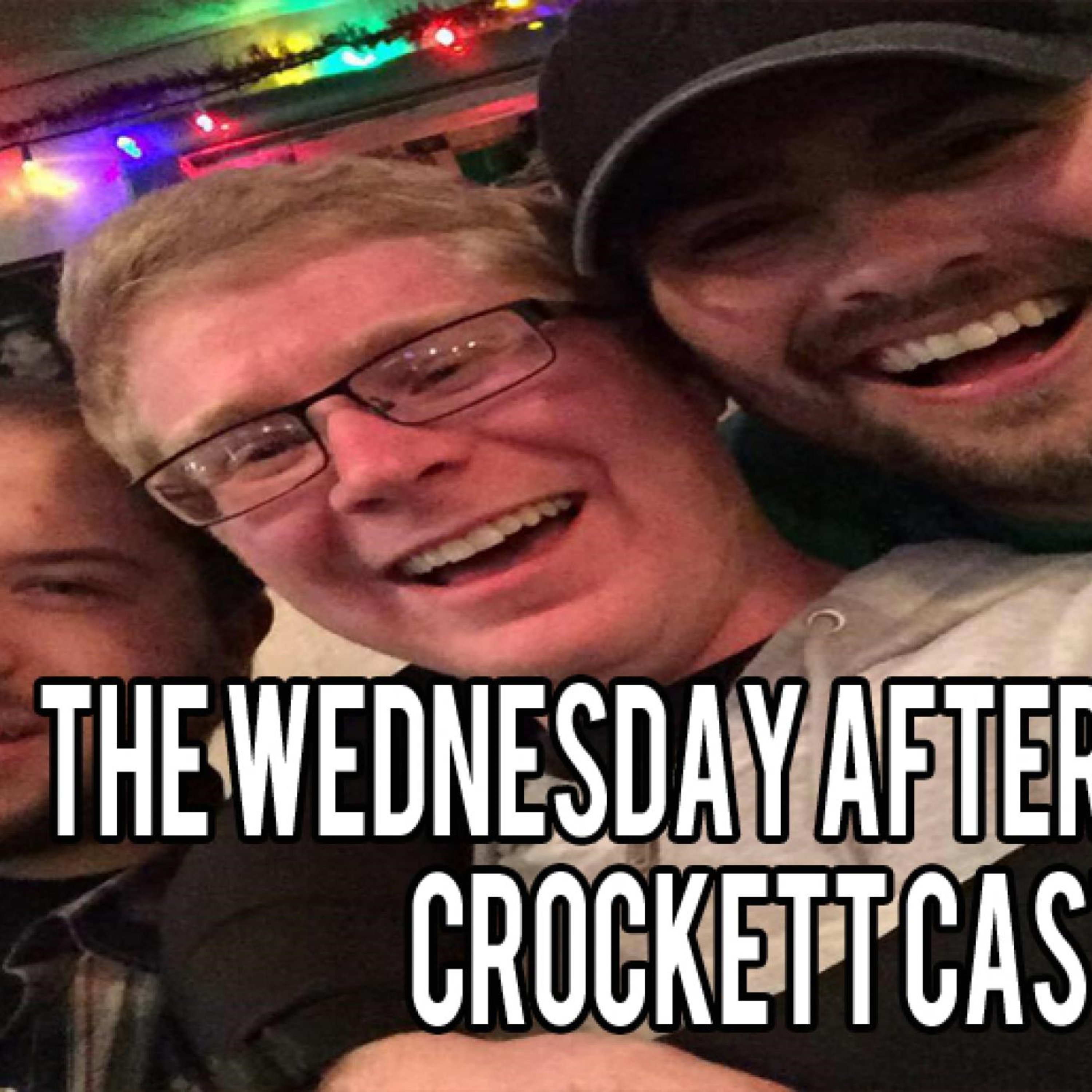 AUDIO: The Wednesday Afternoon Crockett Cast! episode artwork