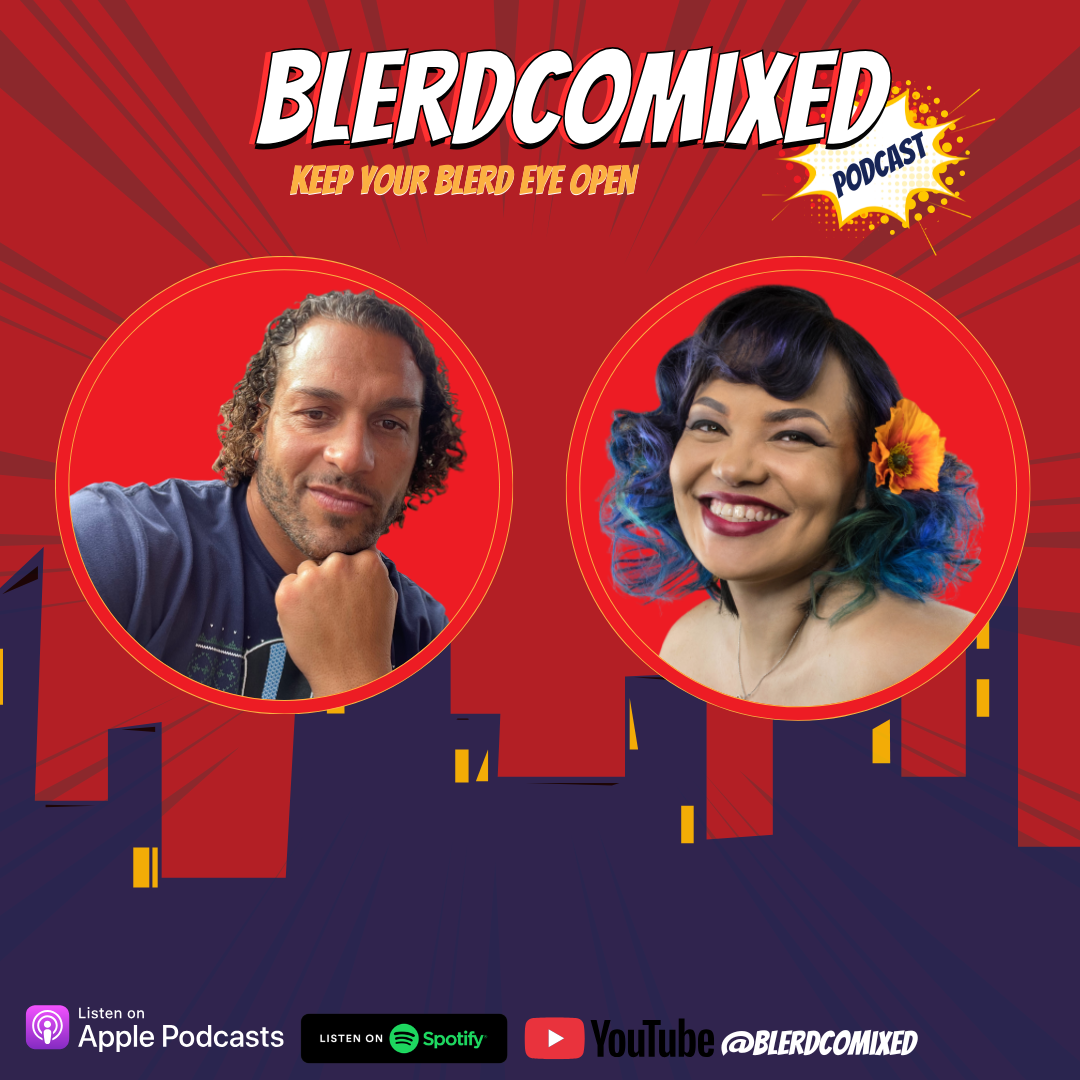 Blerdcomixed: a Black Nerd Podcast
