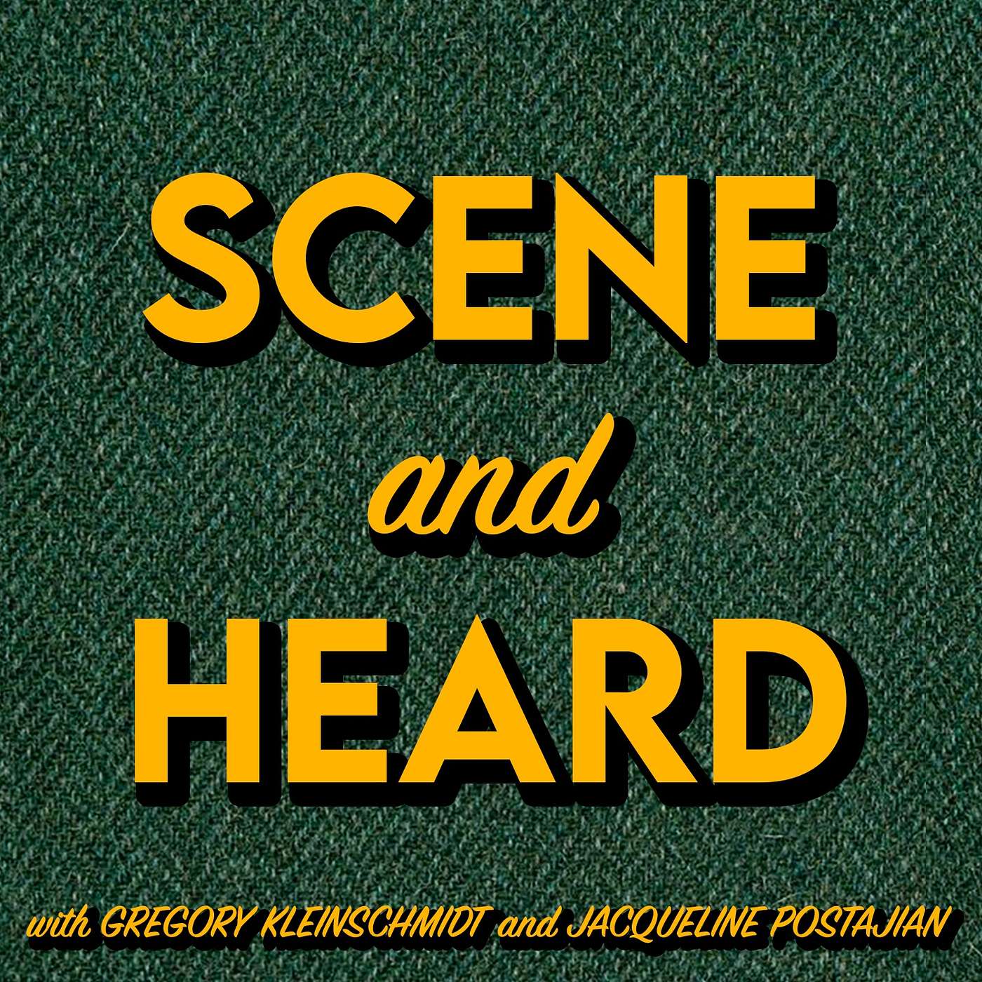 Scene and Heard