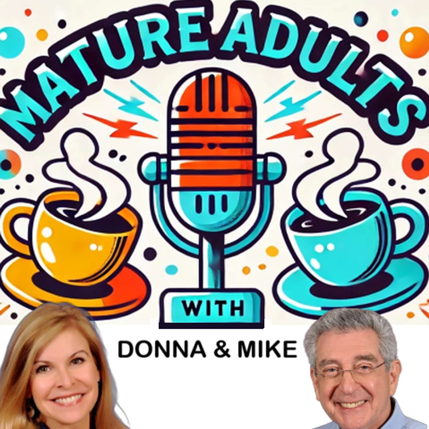 Mature Adults with Donna & Mike podcast artwork