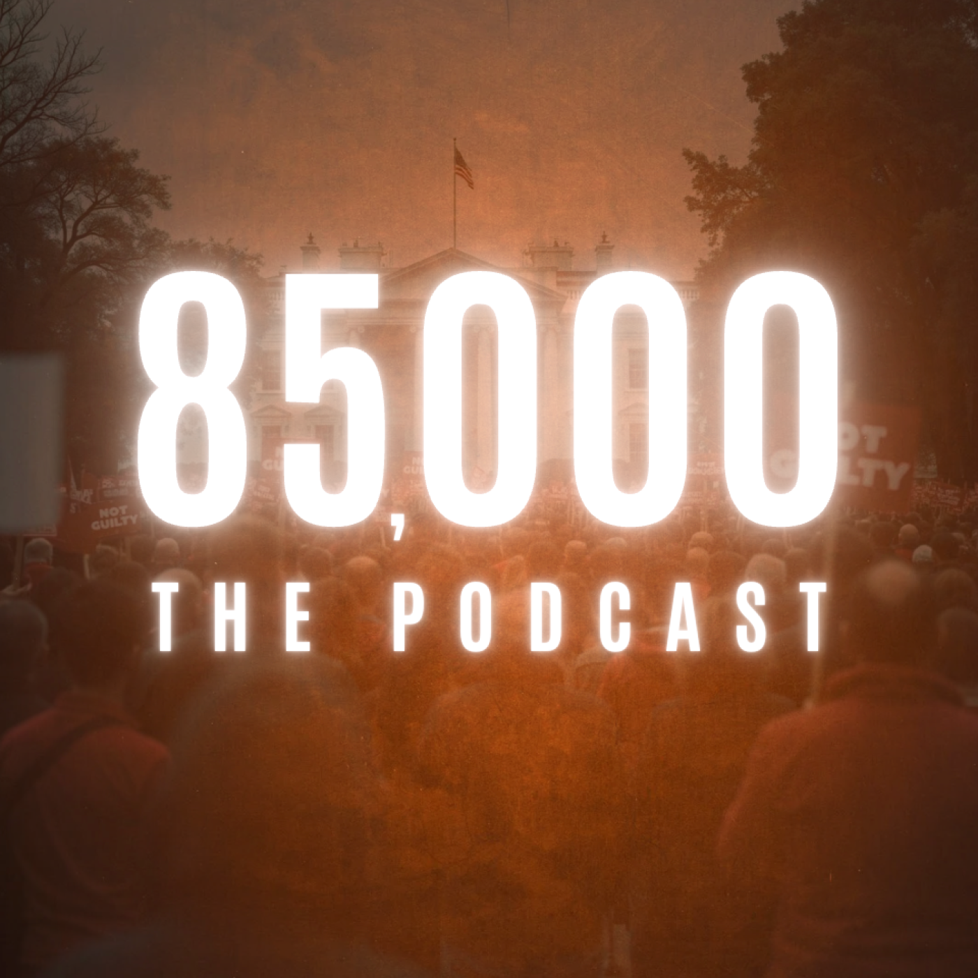 85,000: The Podcast