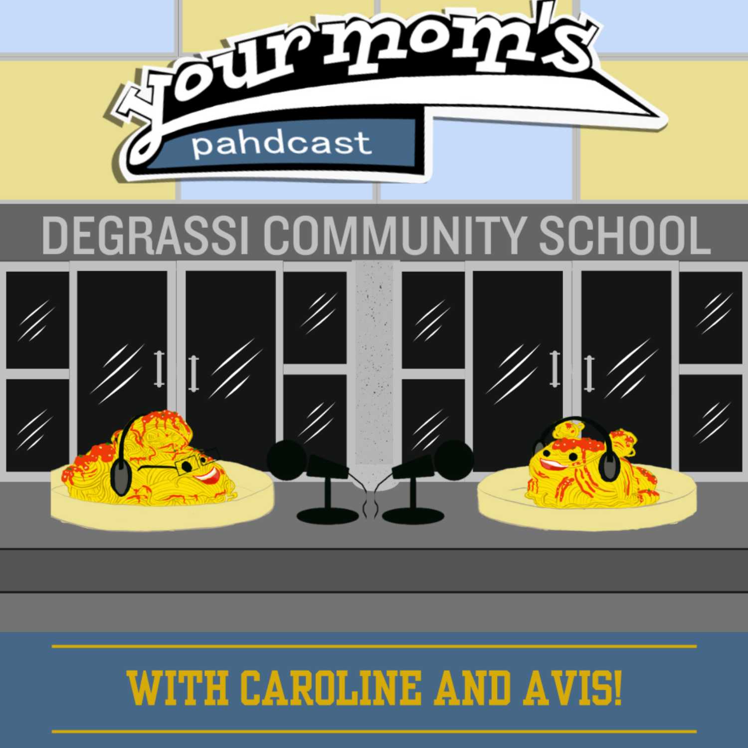 Your Mom's Pahdcast: A Degrassi Podcast podcast artwork