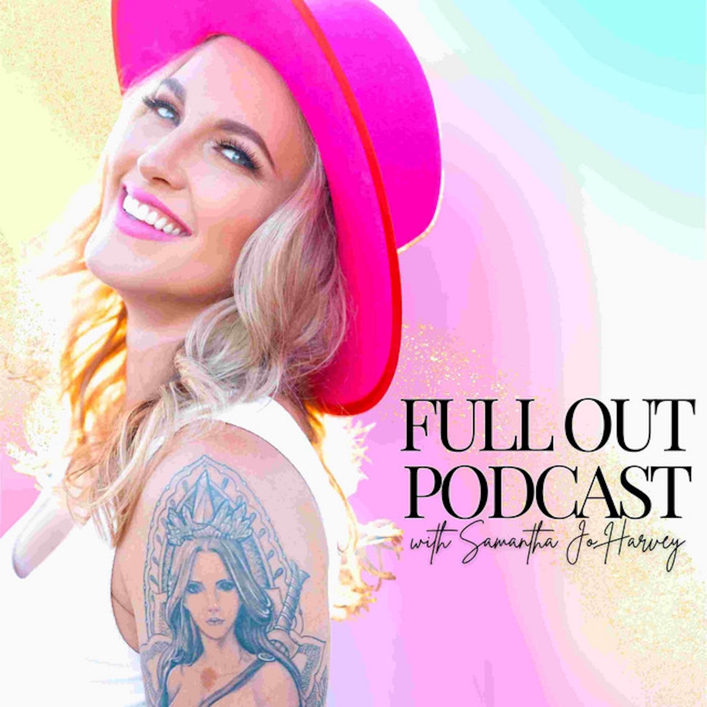 Full Out with Samantha Jo Harvey: Inspiring Women’s Empowerment, Confidence and Power