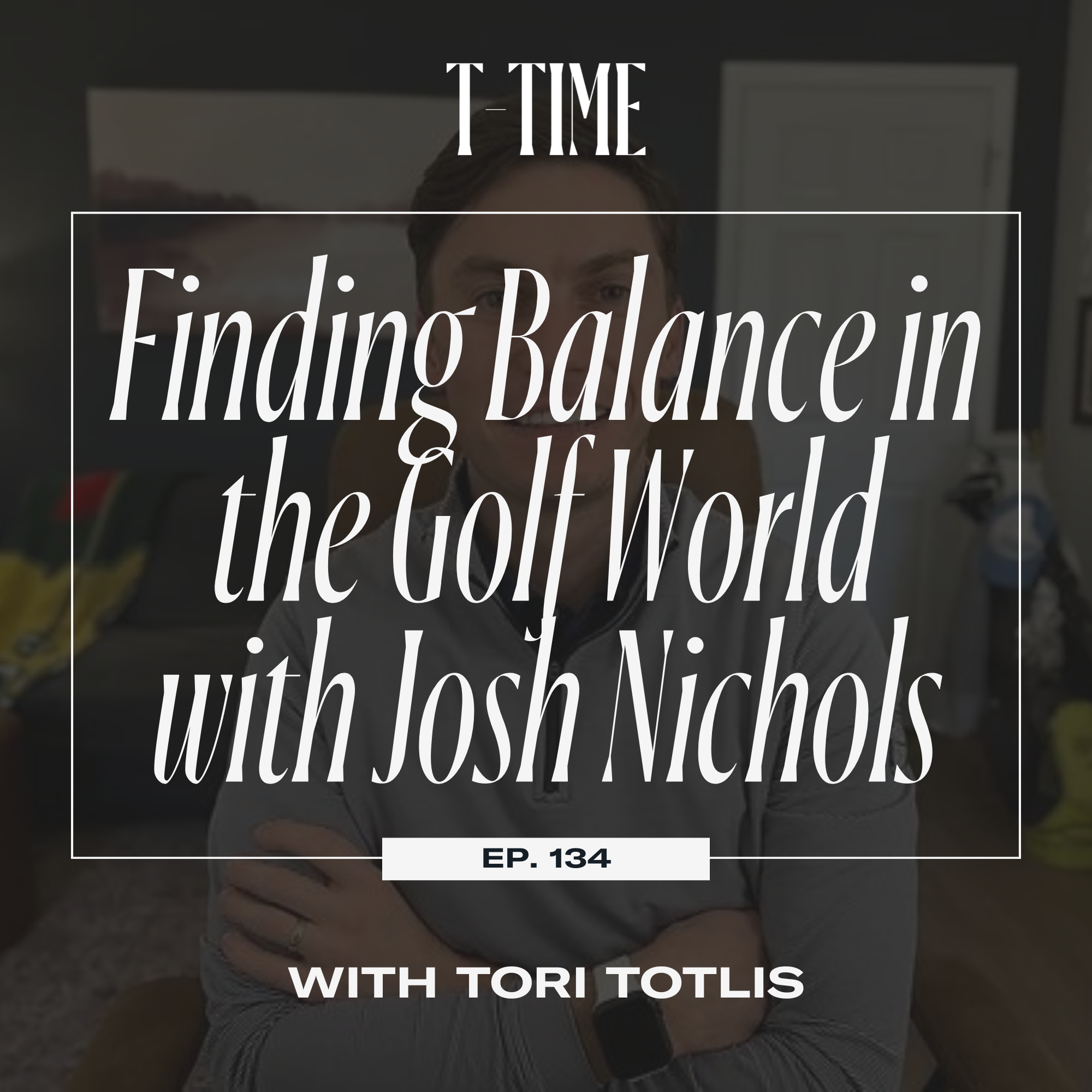 134. Finding Balance in the Golf World with Josh Nichols episode artwork