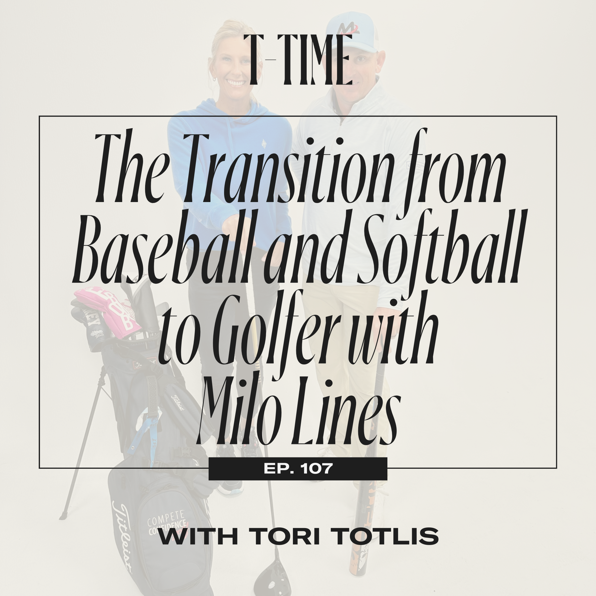 107. The Transition from Baseball & Softball to Golfer with Milo Lines episode artwork