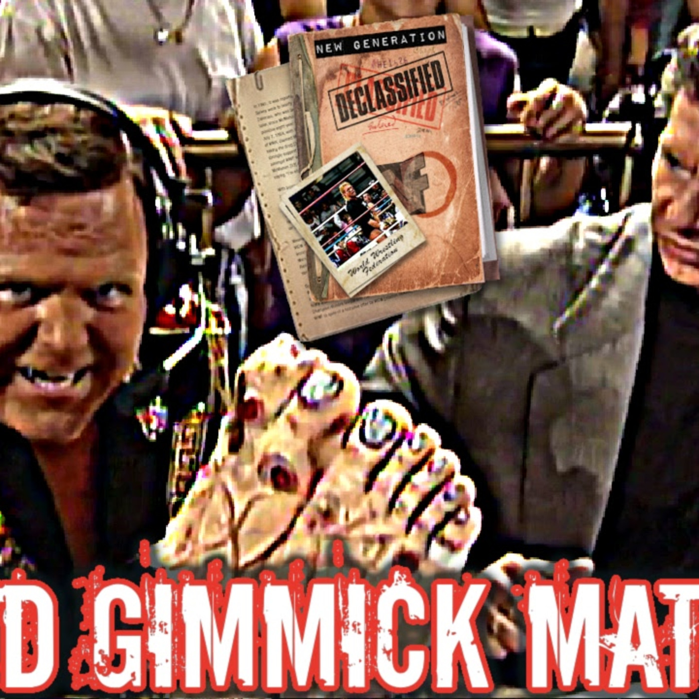 Episode 73: New Generation Declassified: Gimmick Matches