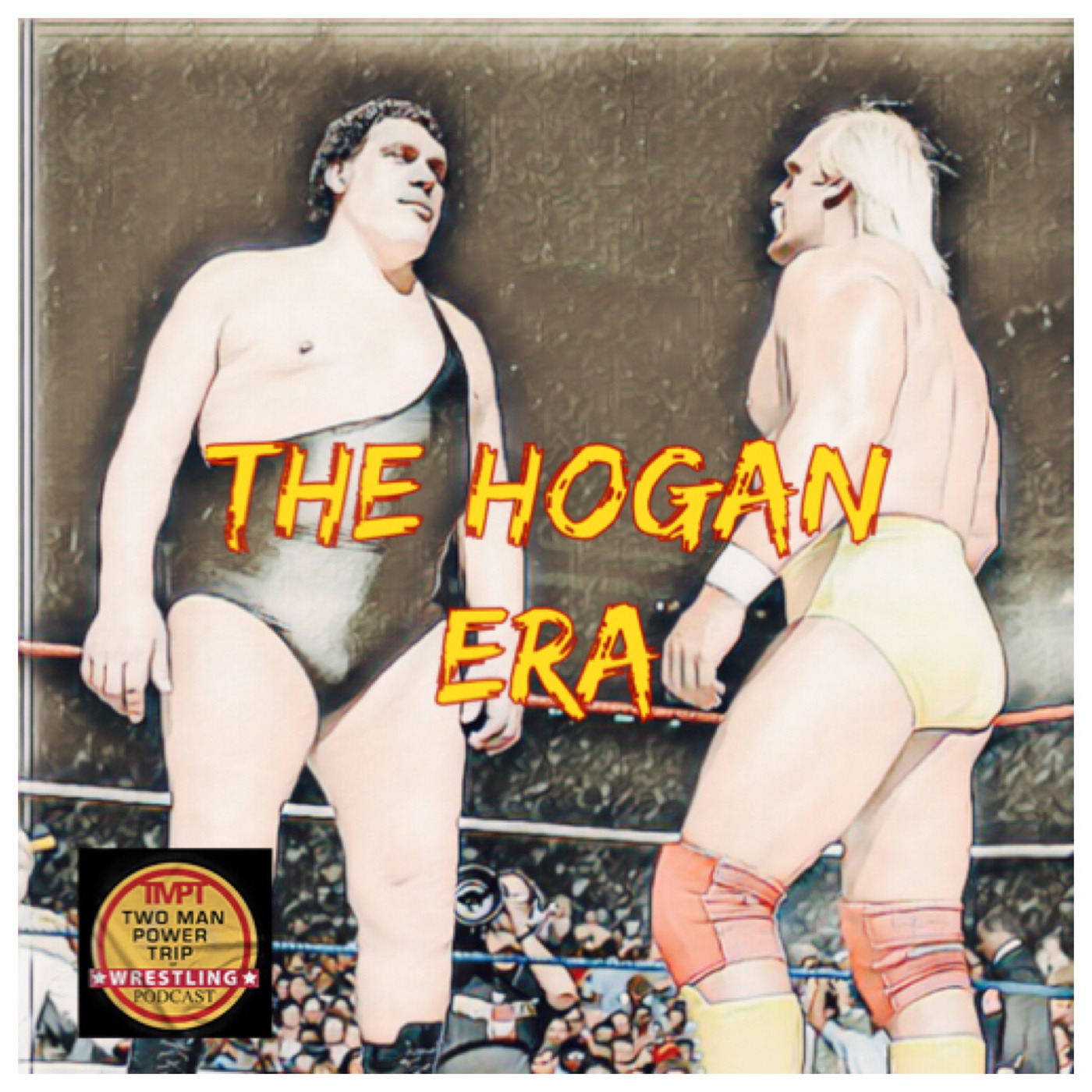 Episode 2: The Hogan Era - Andre The Giant