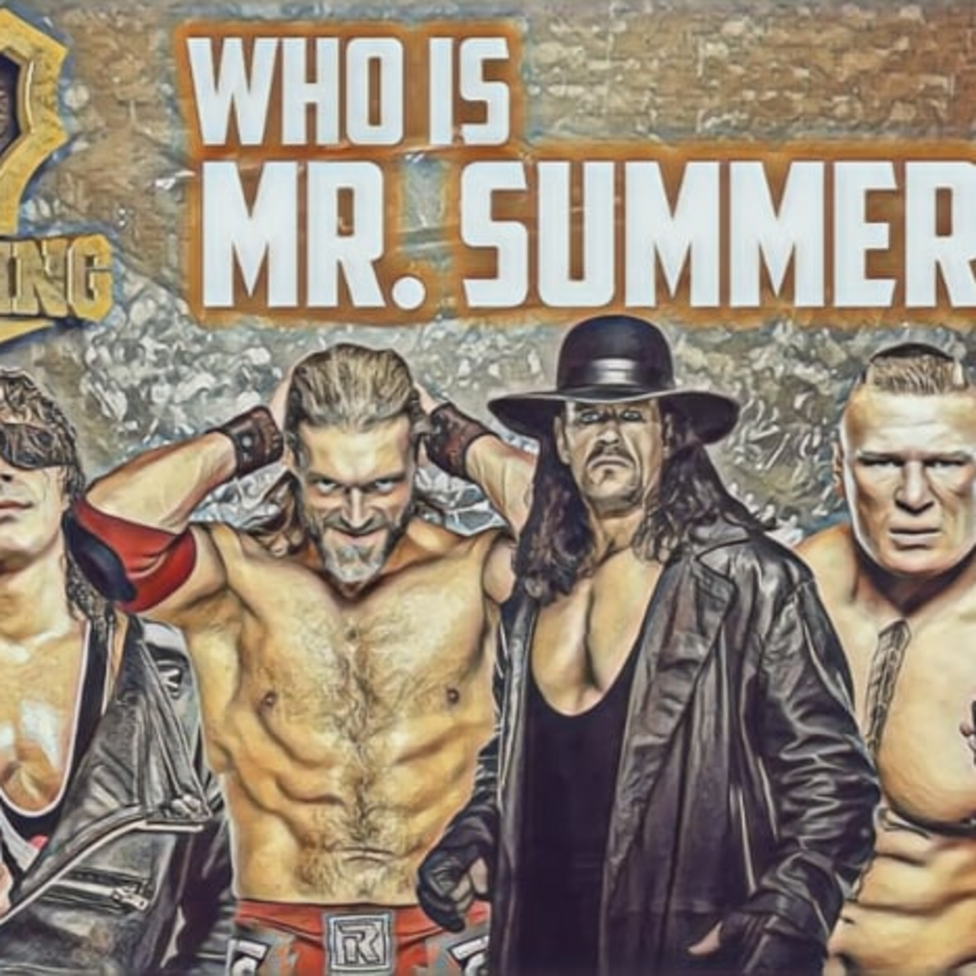 Episode 17: TMPT Special: Who is Mr. Summerslam
