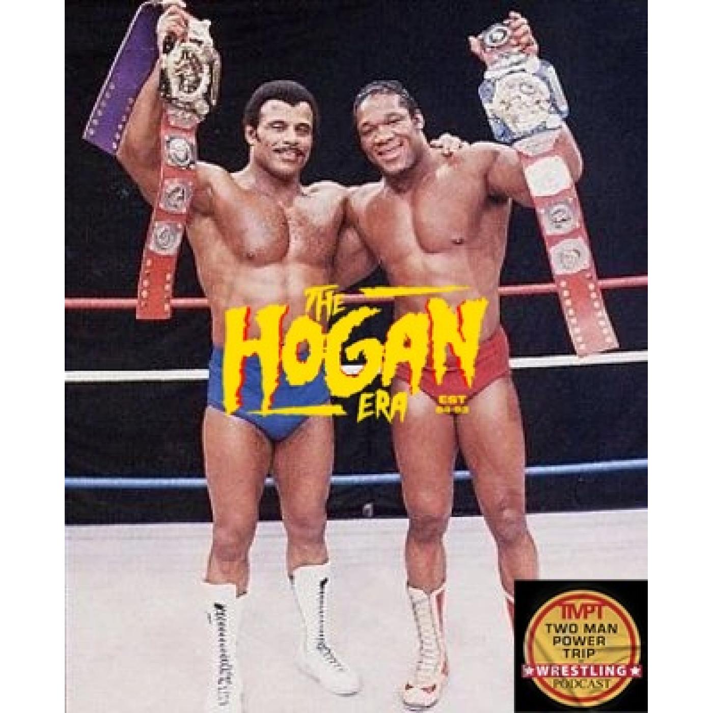 The Hogan Era - Tony Atlas and Rocky Johnson