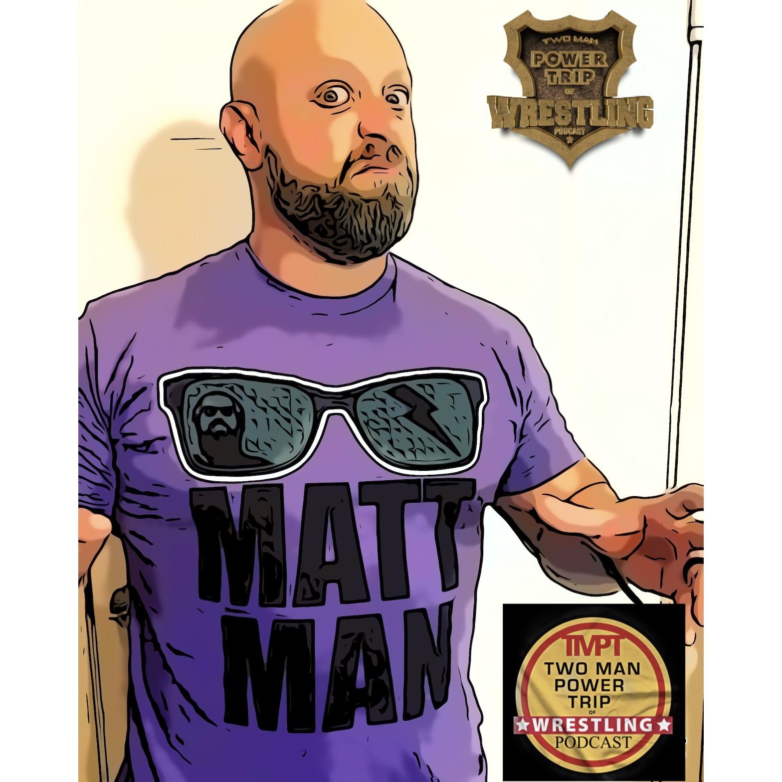 Two Man Power Trip of Wrestling Podcast