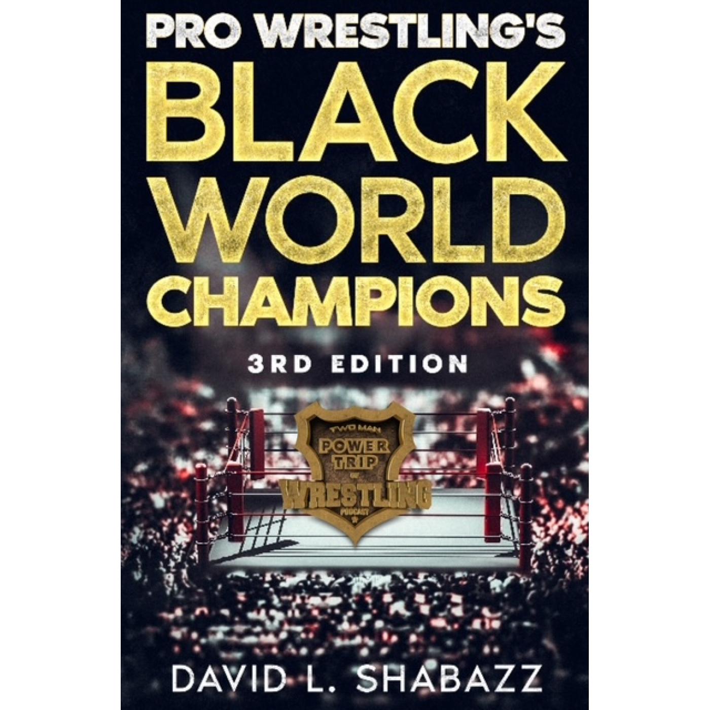 TMPT Feature Show: David Shabazz “Black World Champions” 3rd Ed