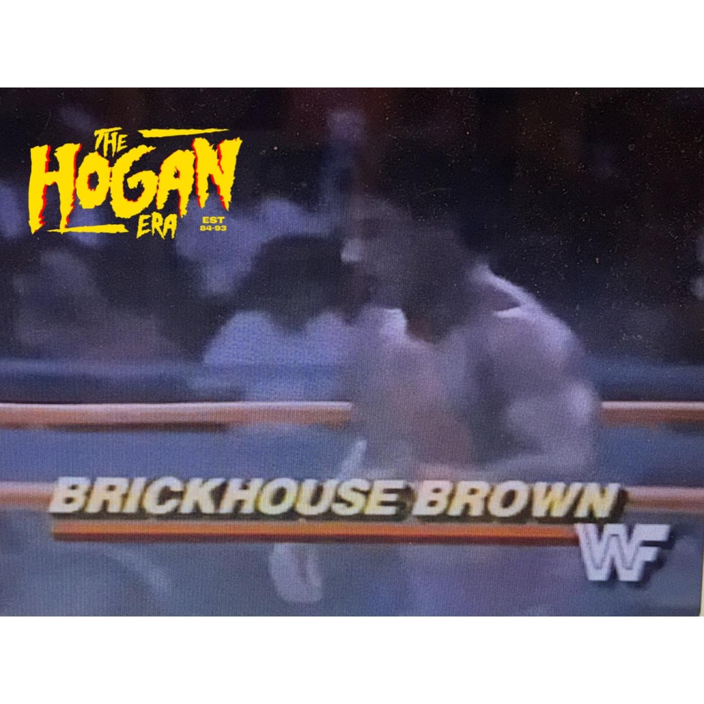 The Hogan Era - Brickhouse Brown