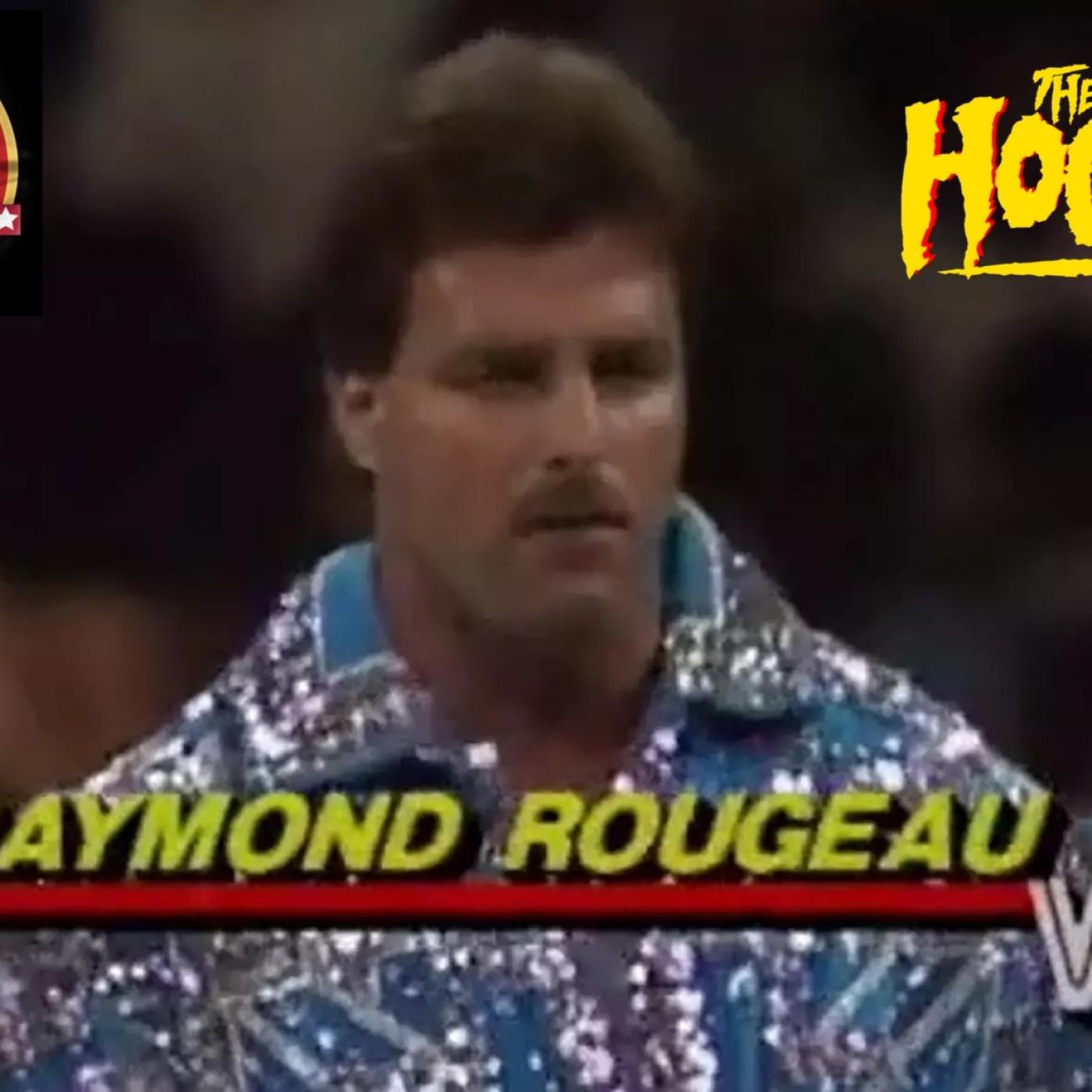 The Hogan Era - Raymond Rougeau