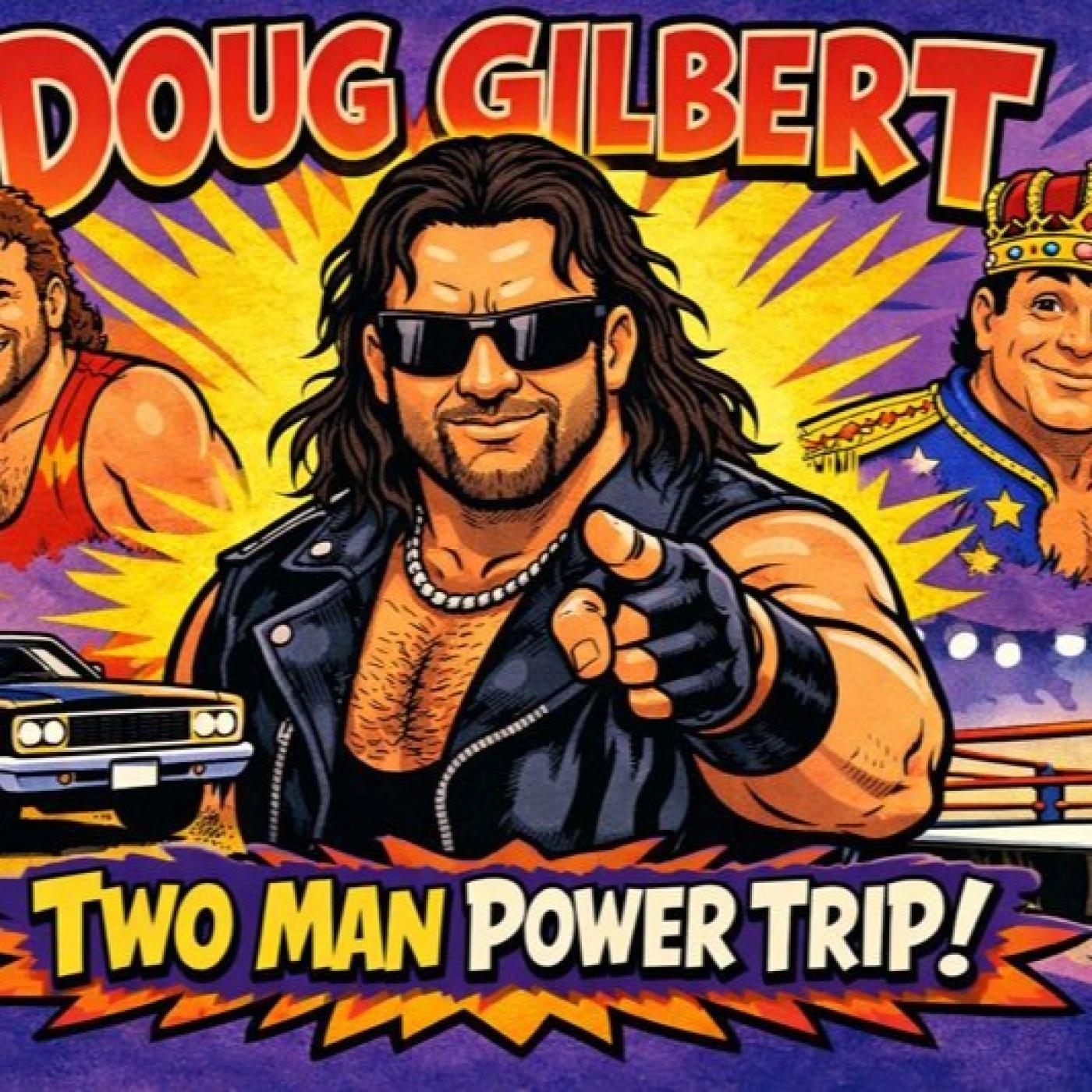 TMPToW: Doug Gilbert!