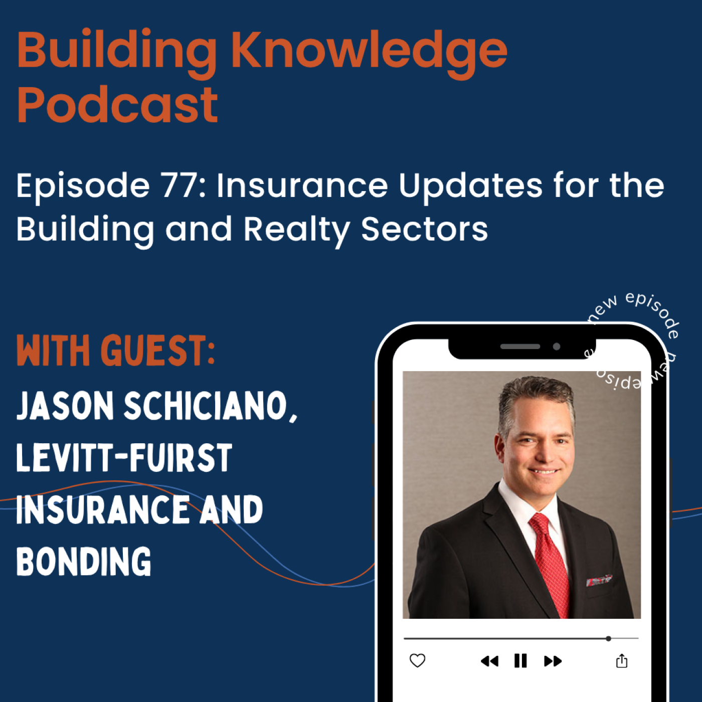 Episode 77: Insurance Updates for the Building and Realty Sectors episode artwork