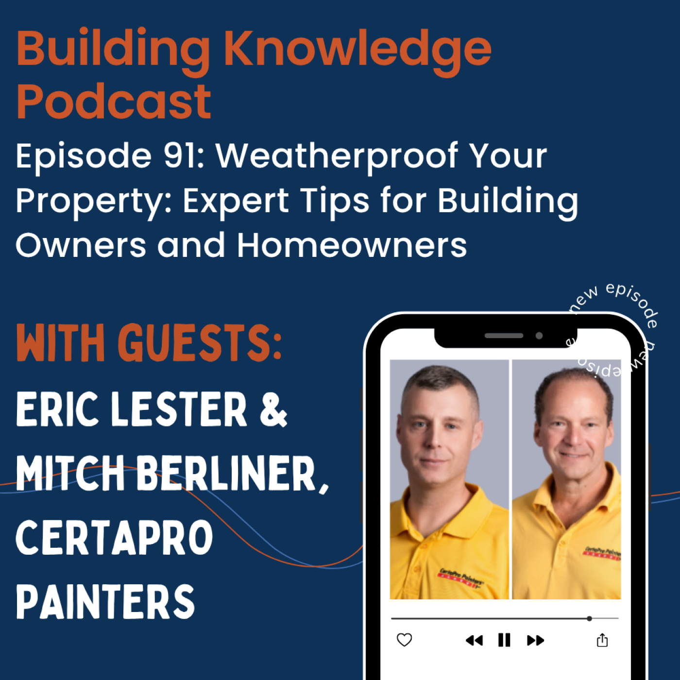 Episode 91: Weatherproof Your Property: Expert Tips for Building Owners and Homeowners episode artwork
