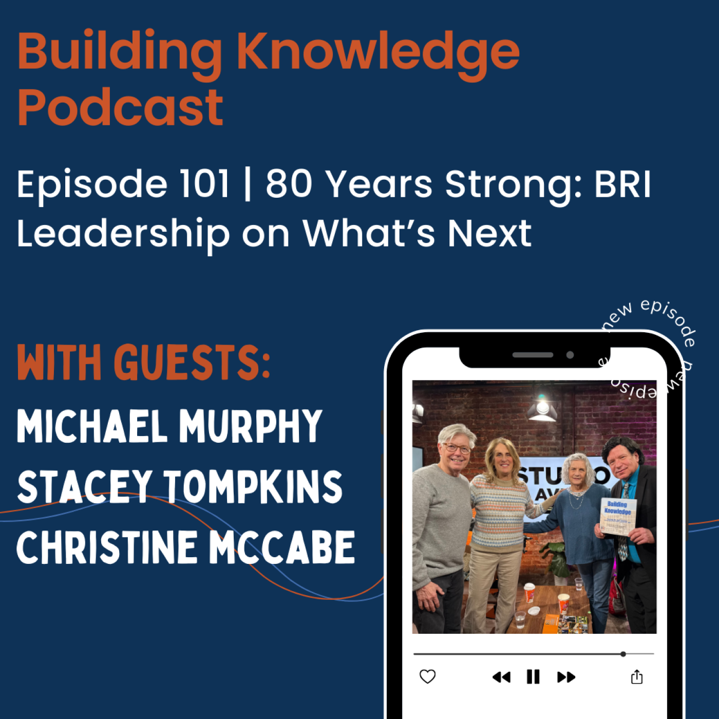 Episode 101 | 80 Years Strong: BRI Leadership on What’s Next episode artwork