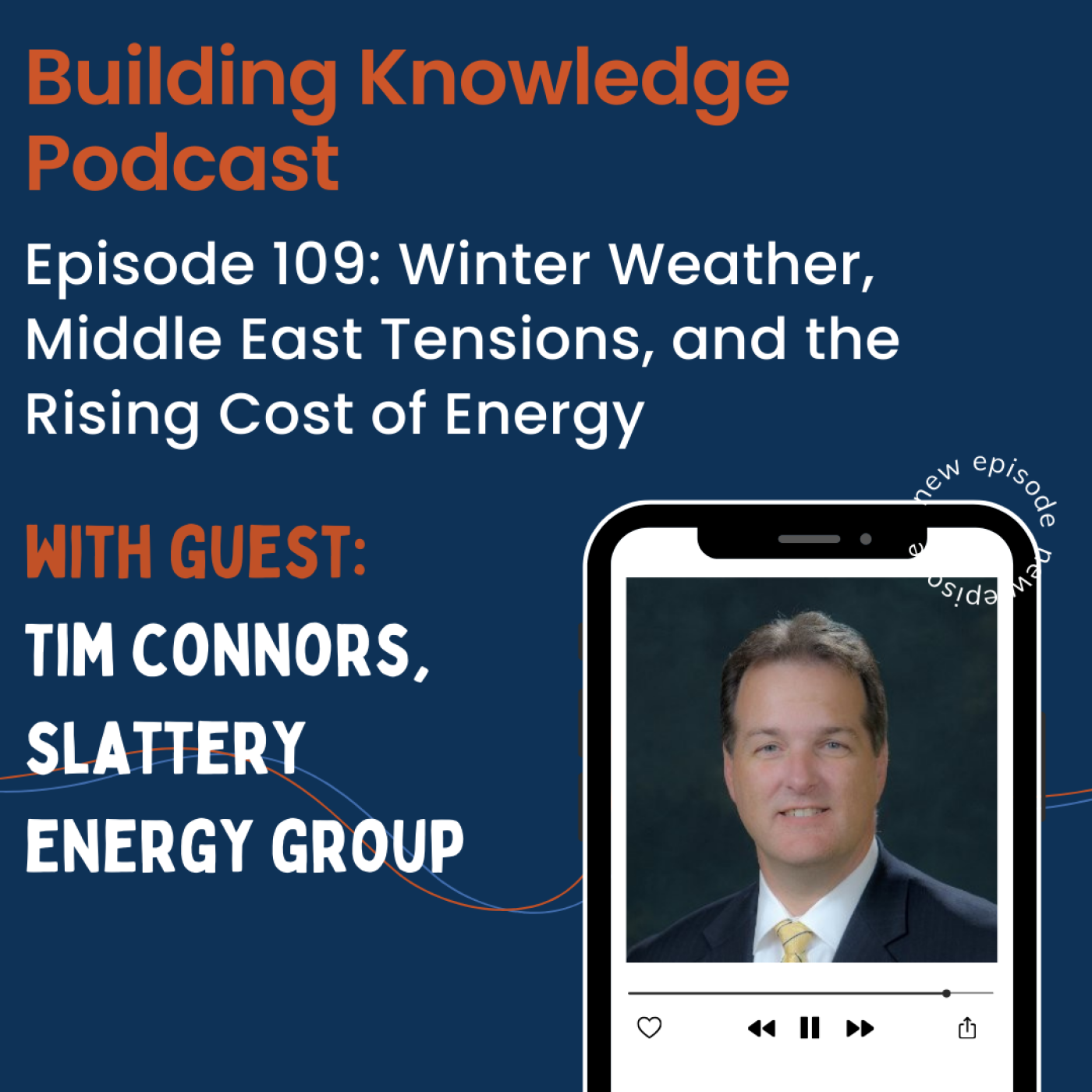 Episode 109: Winter Weather, Middle East Tensions, and the Rising Cost of Energy episode artwork