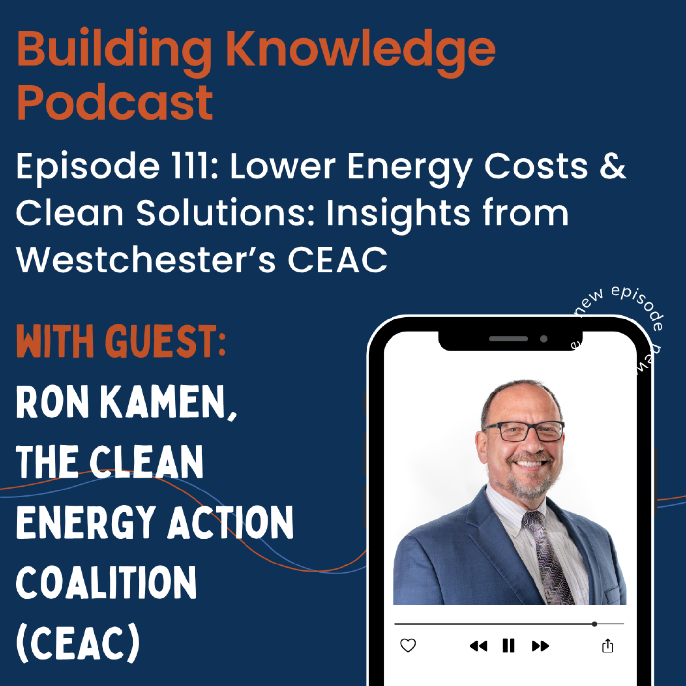 Episode 111: Lower Energy Costs & Clean Solutions: Insights from Westchester’s CEAC episode artwork