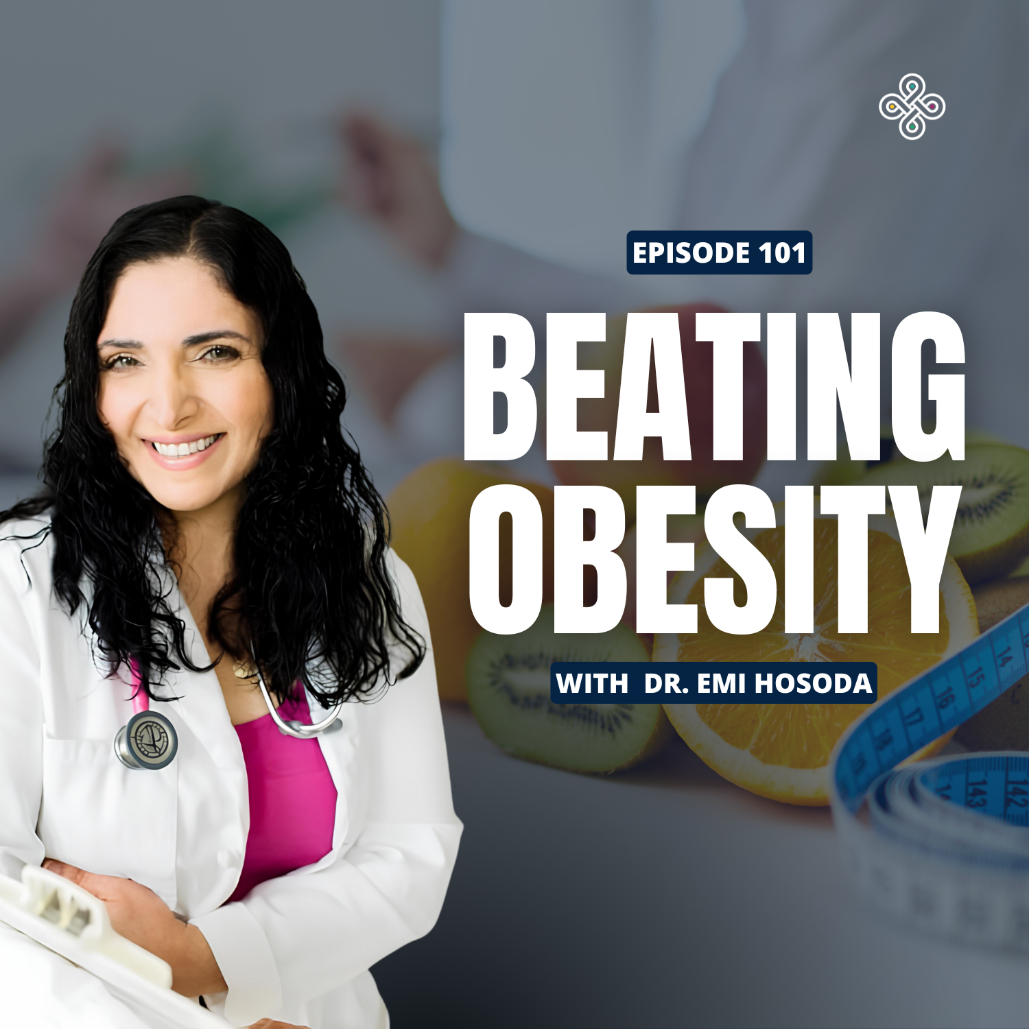 Ep. 101 - From Doctor to Patient: Dr. Emi Hosoda's 100-Pound Weight Loss Success Story