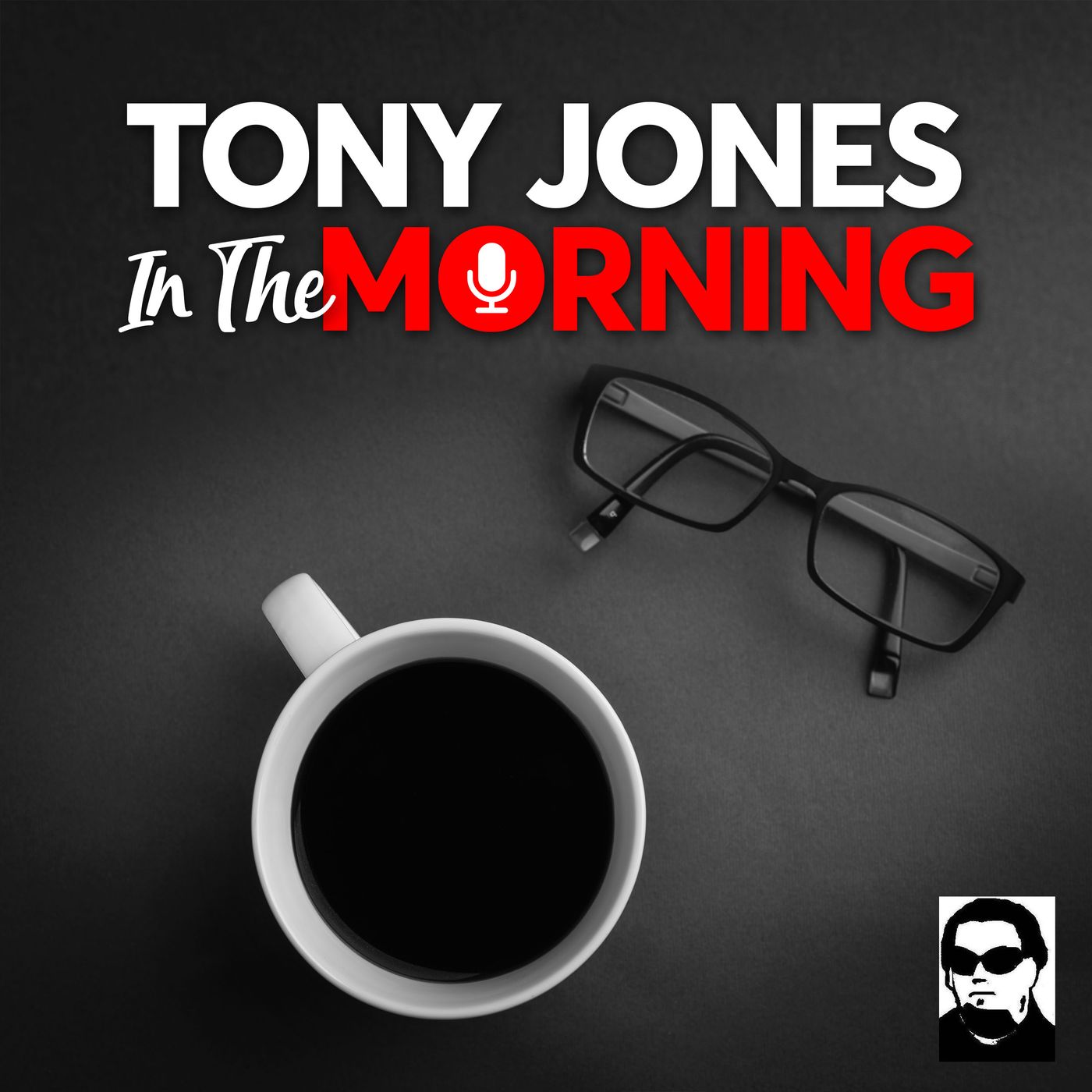 Tony Jones In The Morning - #25