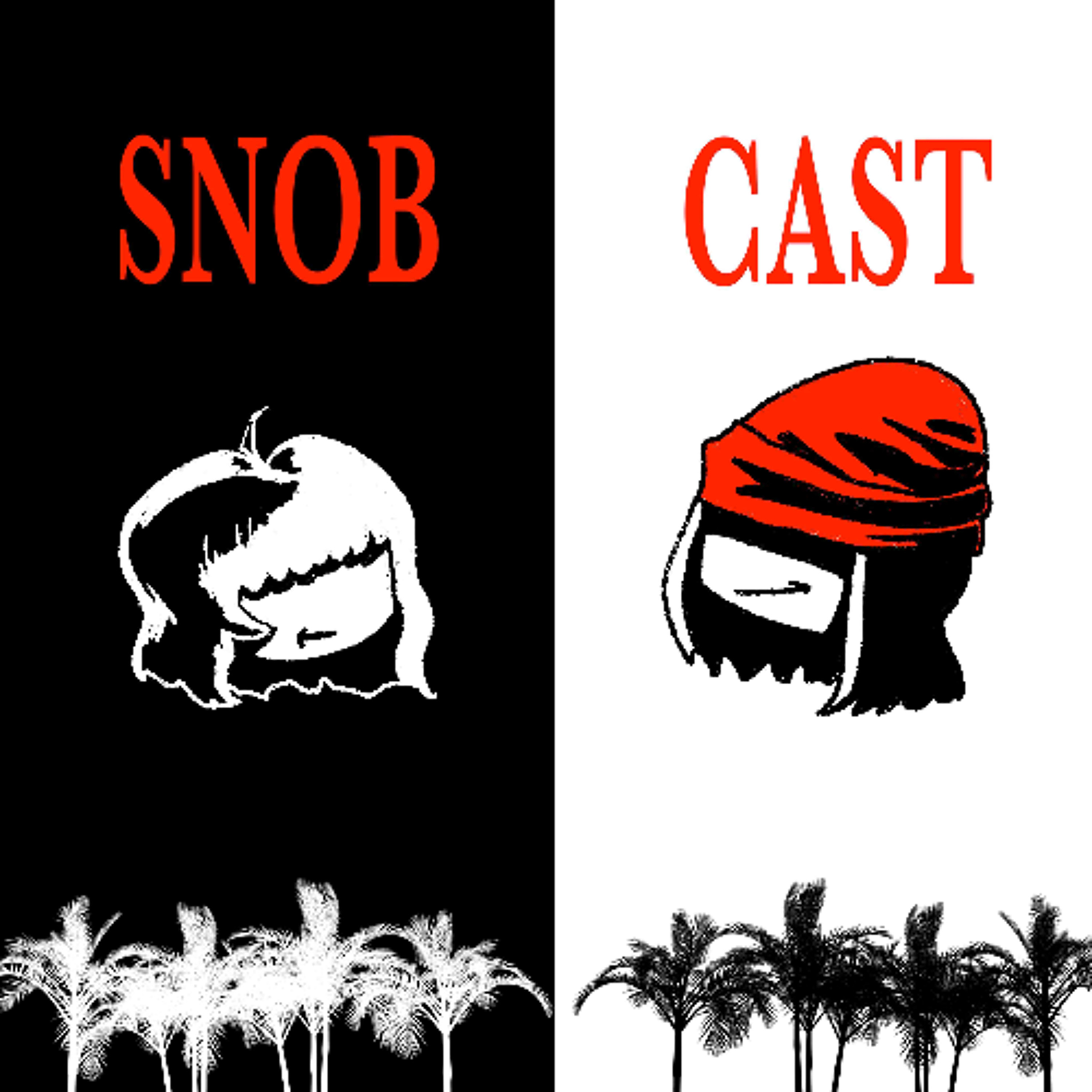 SnobCast!