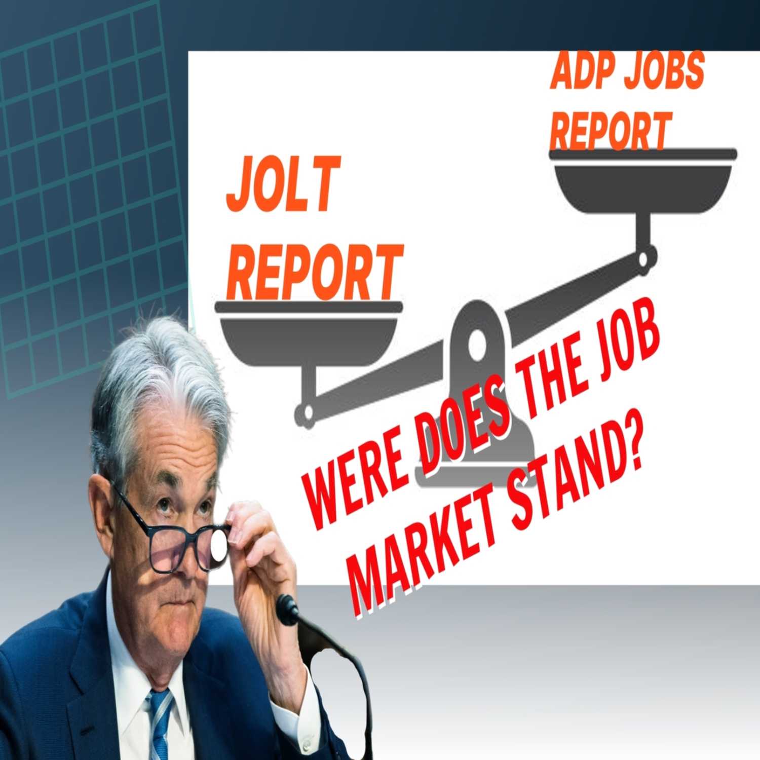 ADP vs. JOLTS Report: Navigating the Jobs Landscape & Jerome Powell's November Meeting Analysis episode artwork