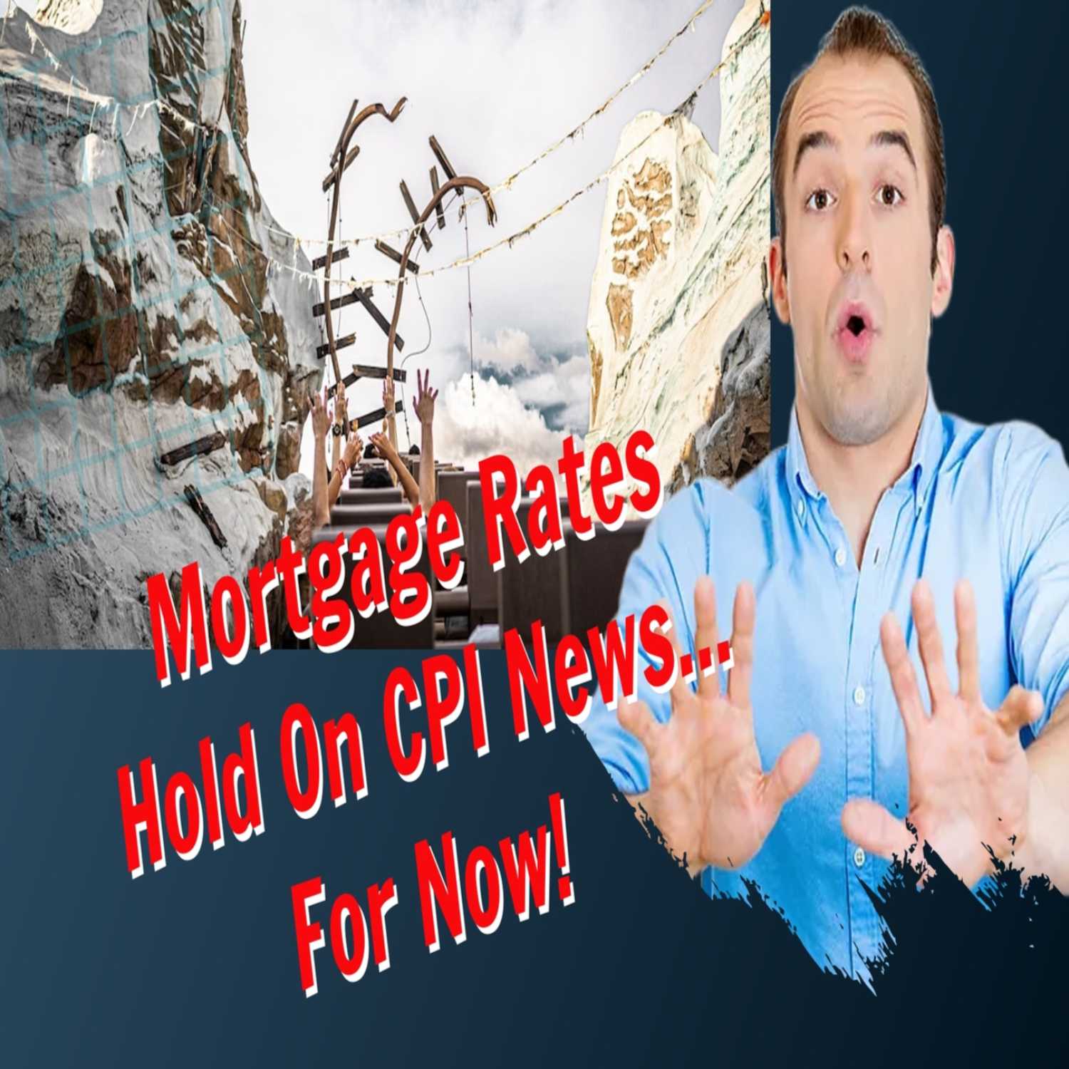 Mortgage Rates Hold on Consumer Price Index News...for Now! episode artwork