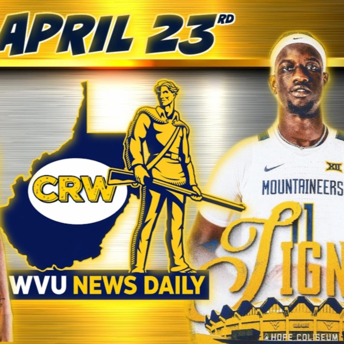 WVU News Daily (April 23rd) | West Virginia Mountaineers | WVU Sports