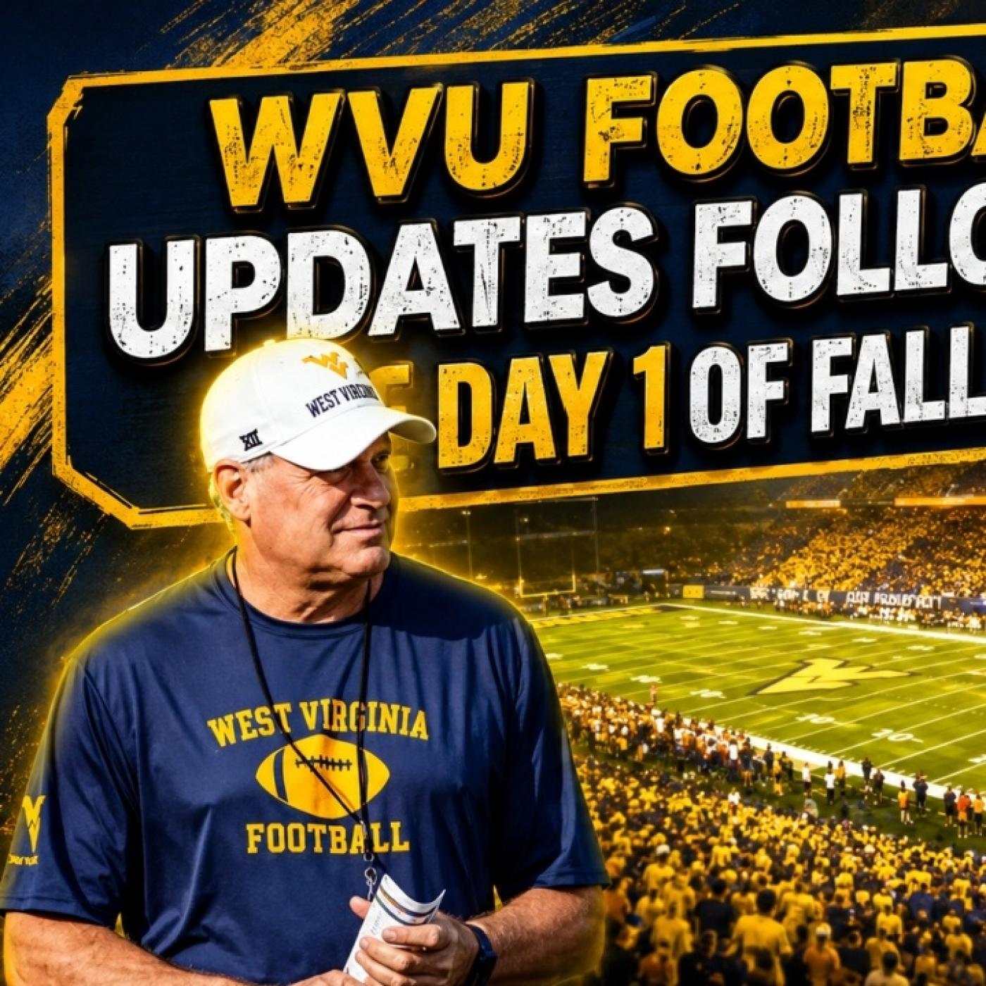 WVU Football Begins Fall Camp! | West Virginia Mountaineers | West Virginia Football 2026 episode artwork