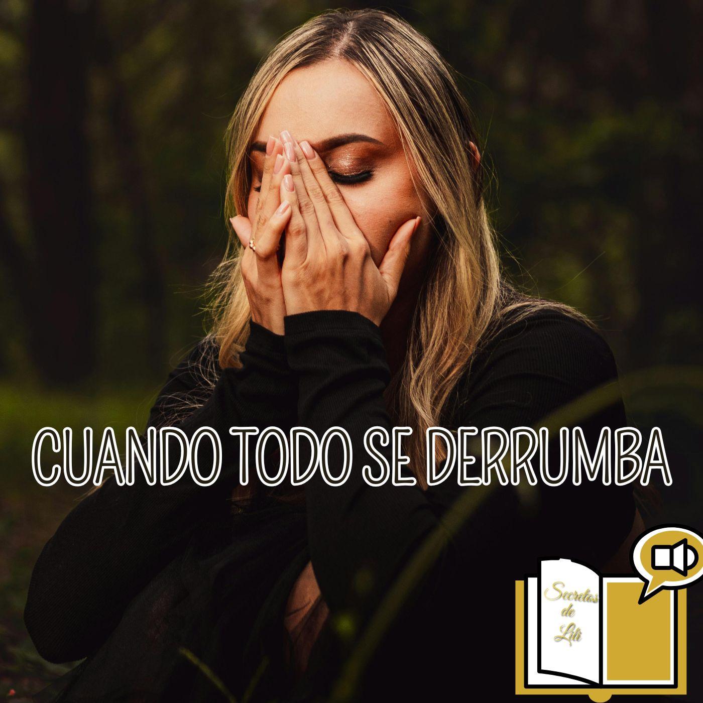 Cuando Todo se Derrumba