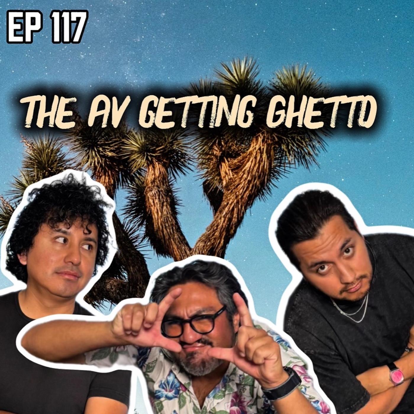 Ep 117 The AV Getting Guetto episode artwork