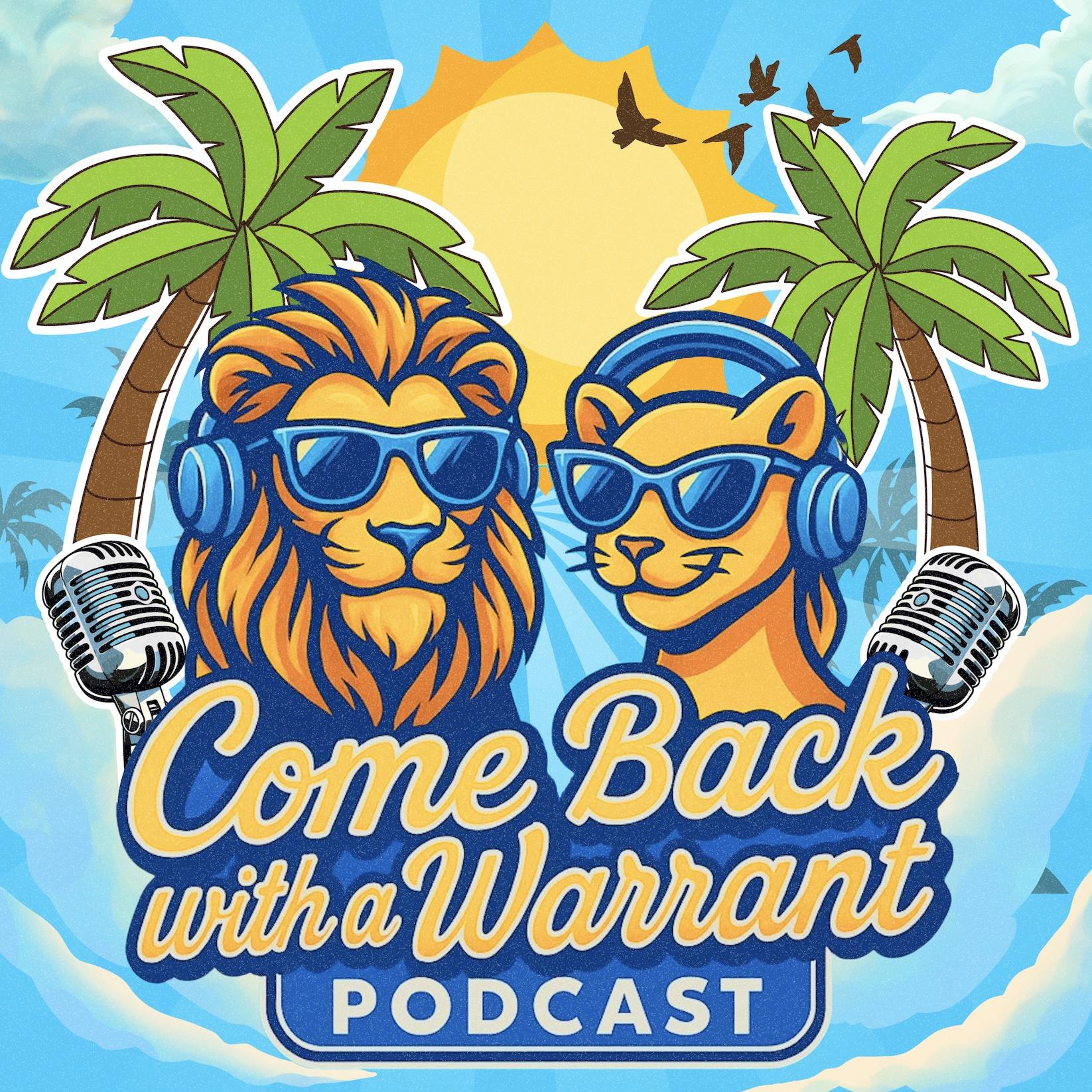 Welcome to Come Back With a Warrant episode artwork