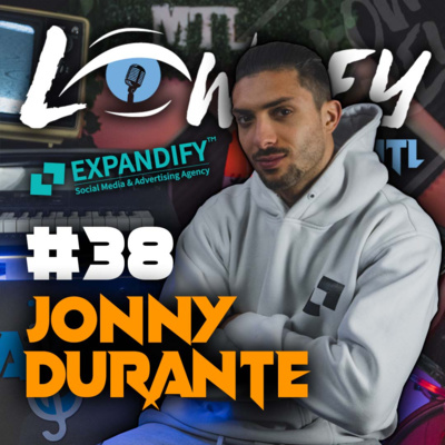#38 - THE SOCIAL MEDIA KING w/JONNY DURANTE