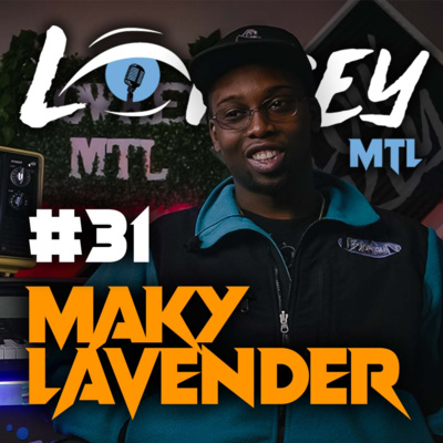 #31 - MAKY LAVENDER HIRED HIMSELF w/MAKY LAVENDER