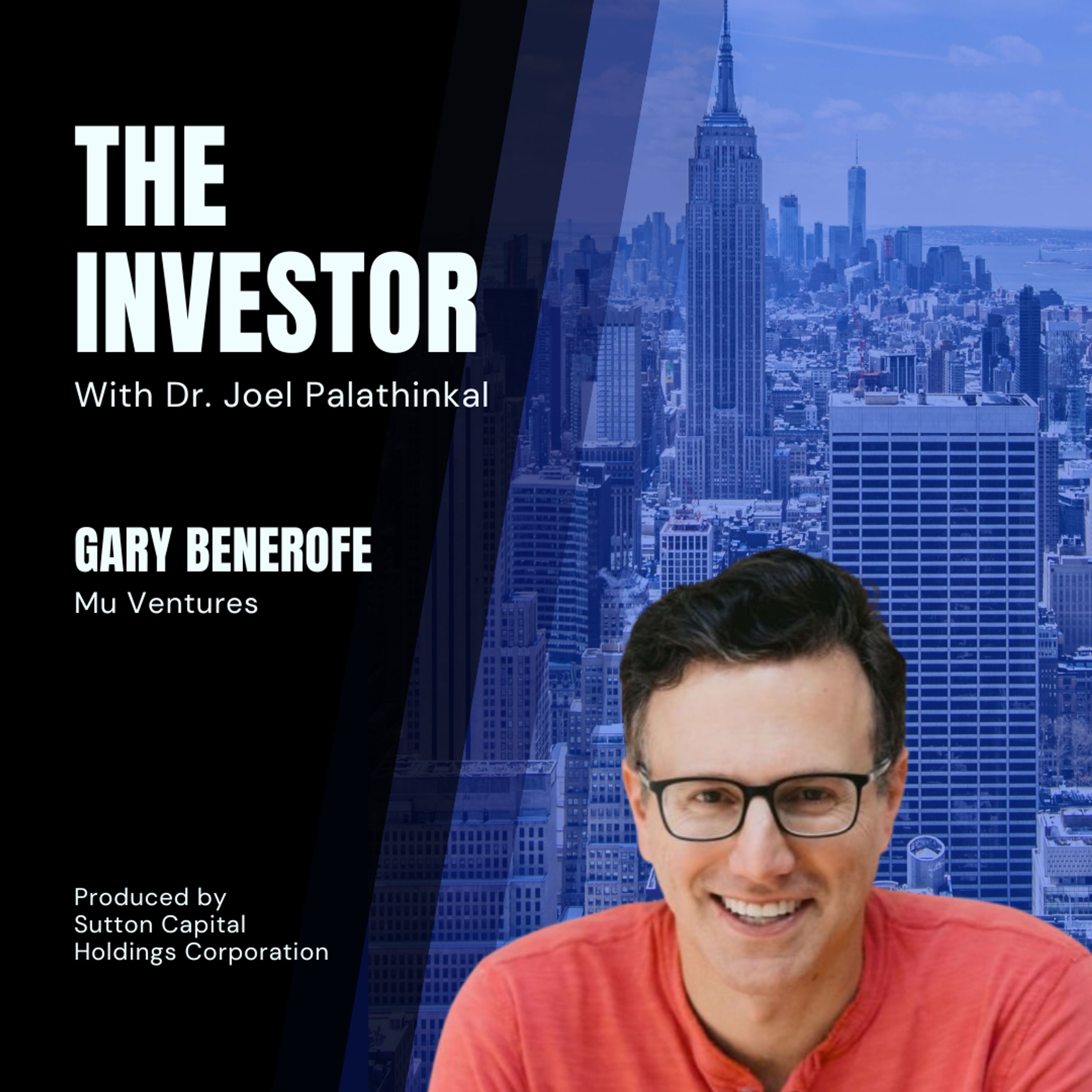 Gary Benerofe: Mu Ventures