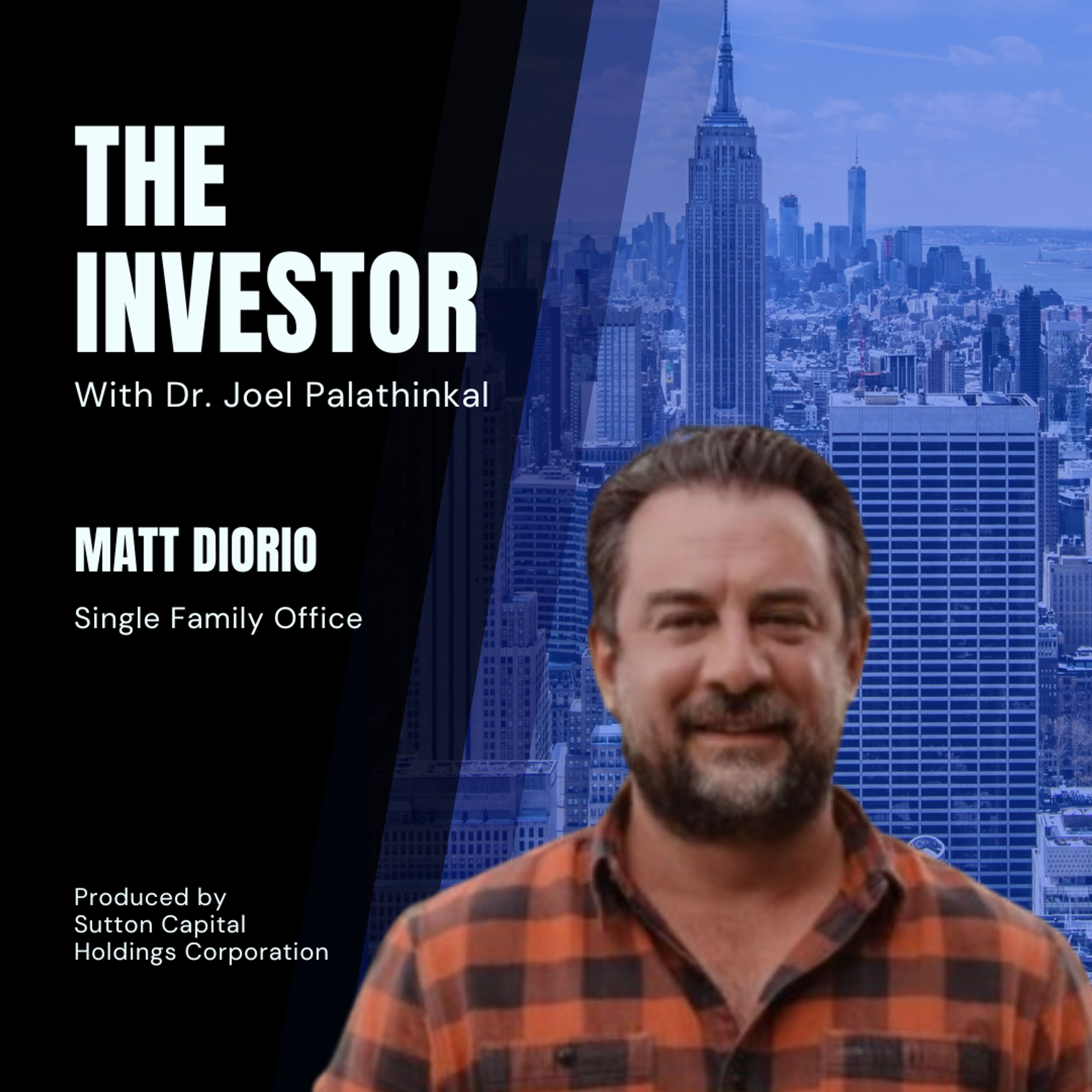 Matt DiOrio - Single Family Office