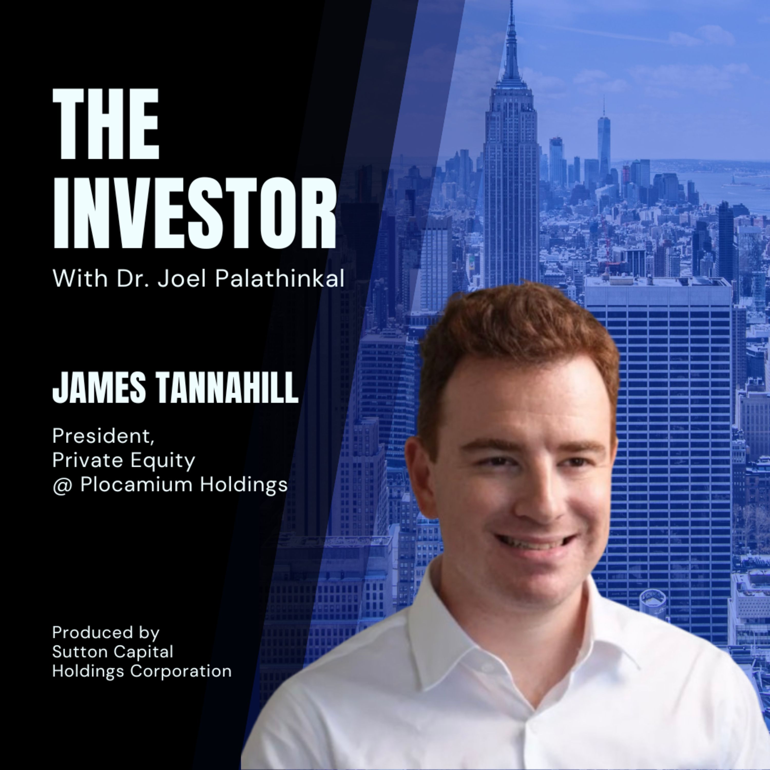 James Tannahill, MBA: Single Family Office, Plocamium Holdings