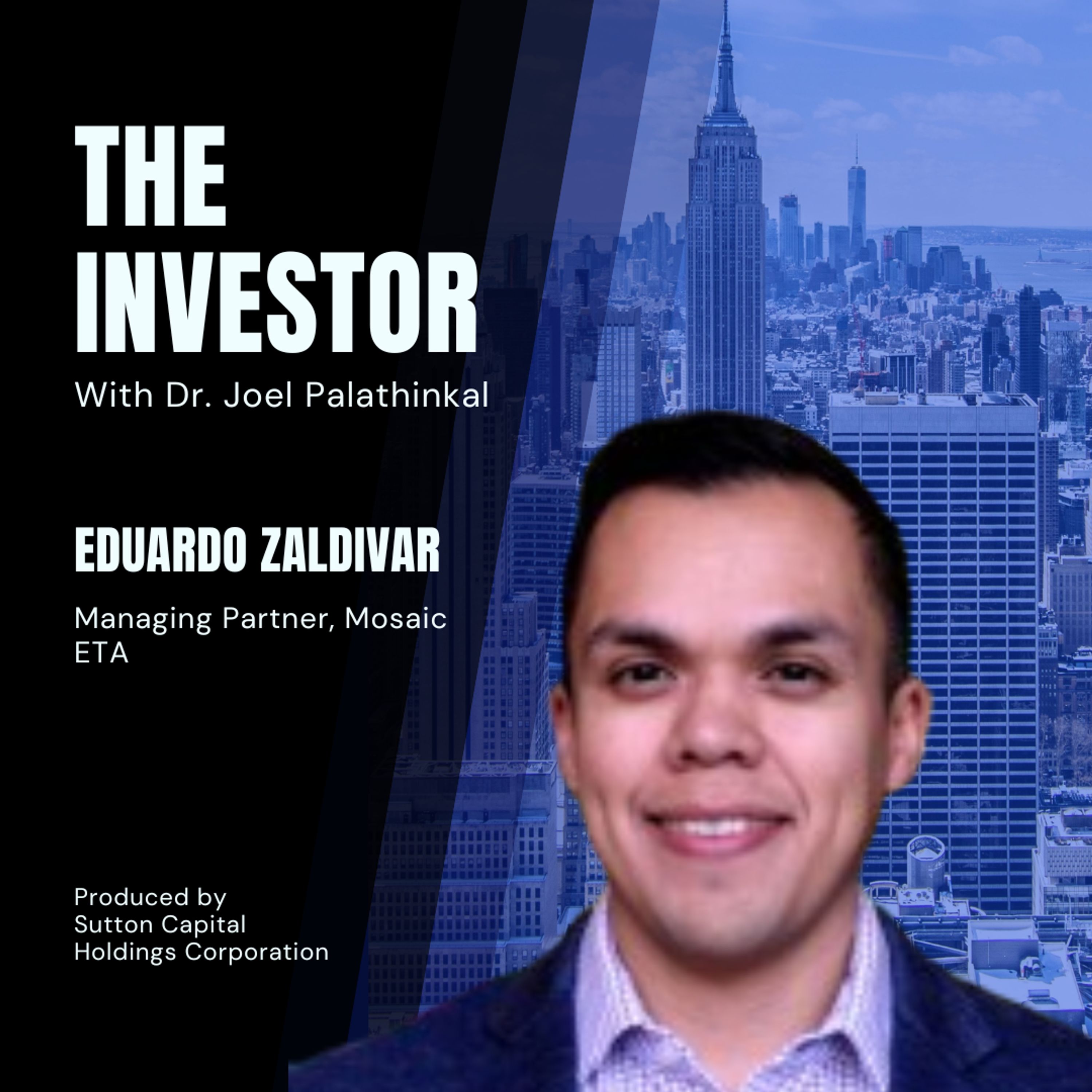 Eduardo Zaldivar. Managing Partner, Mosaic ETA