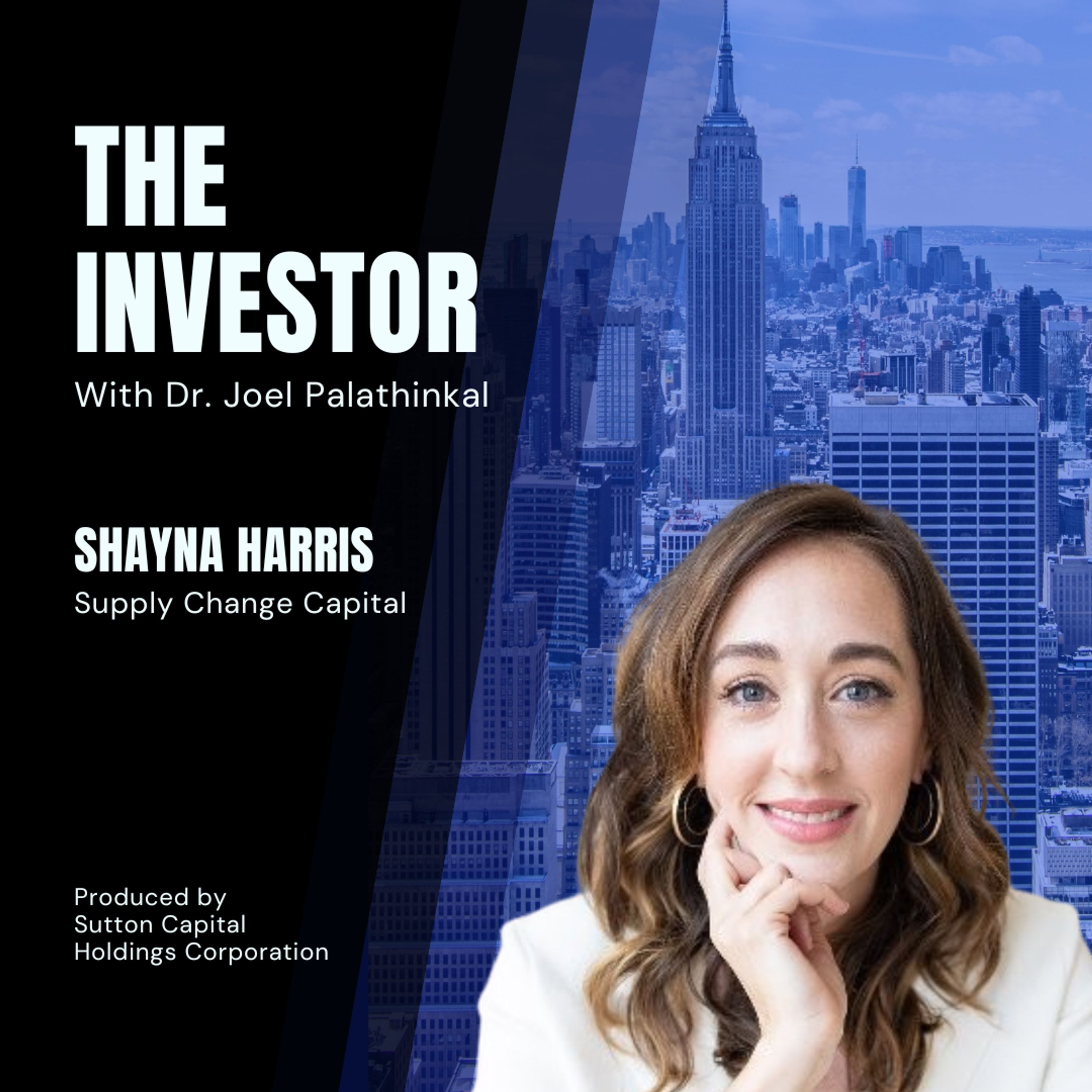 Shayna Harris:  GP at Supply Change Capital